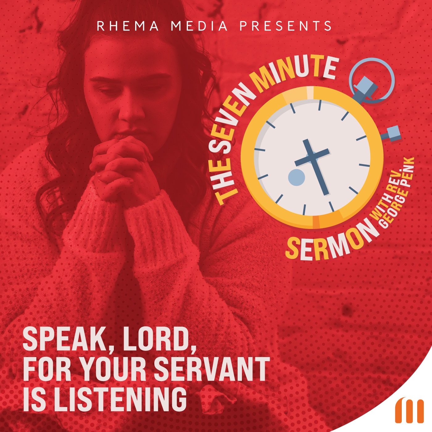 Speak, Lord, for your servant is listening