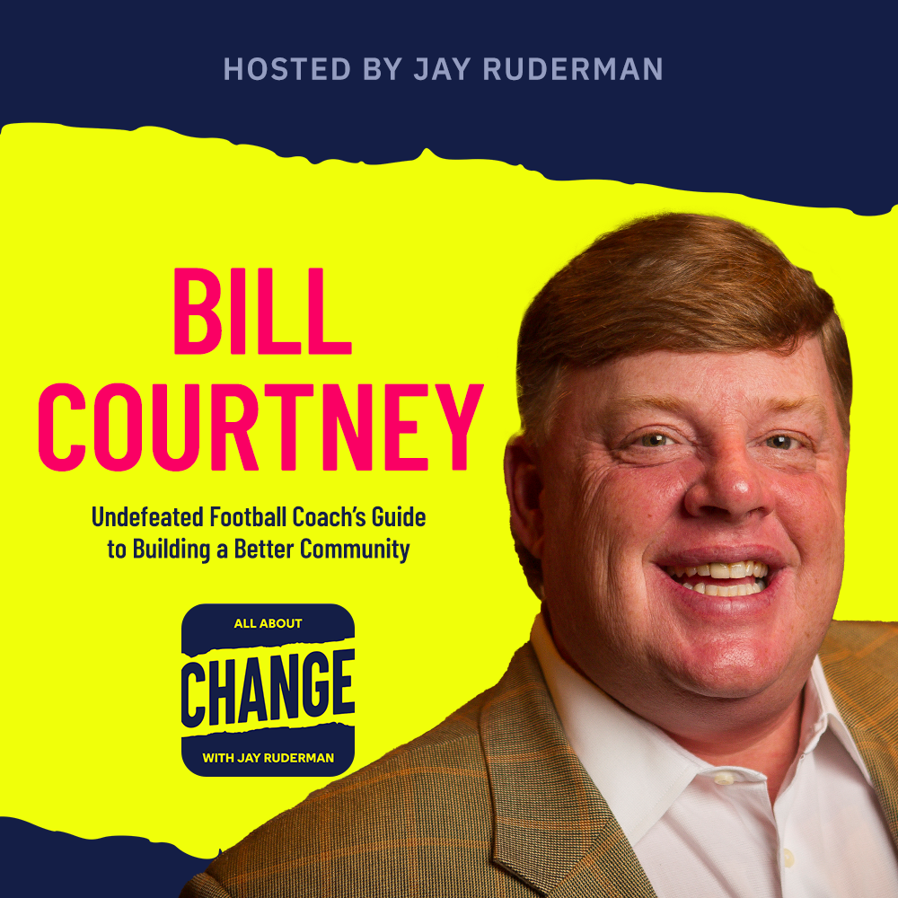 Bill Courtney - Undefeated Football Coach's Guide to Building a Better Community