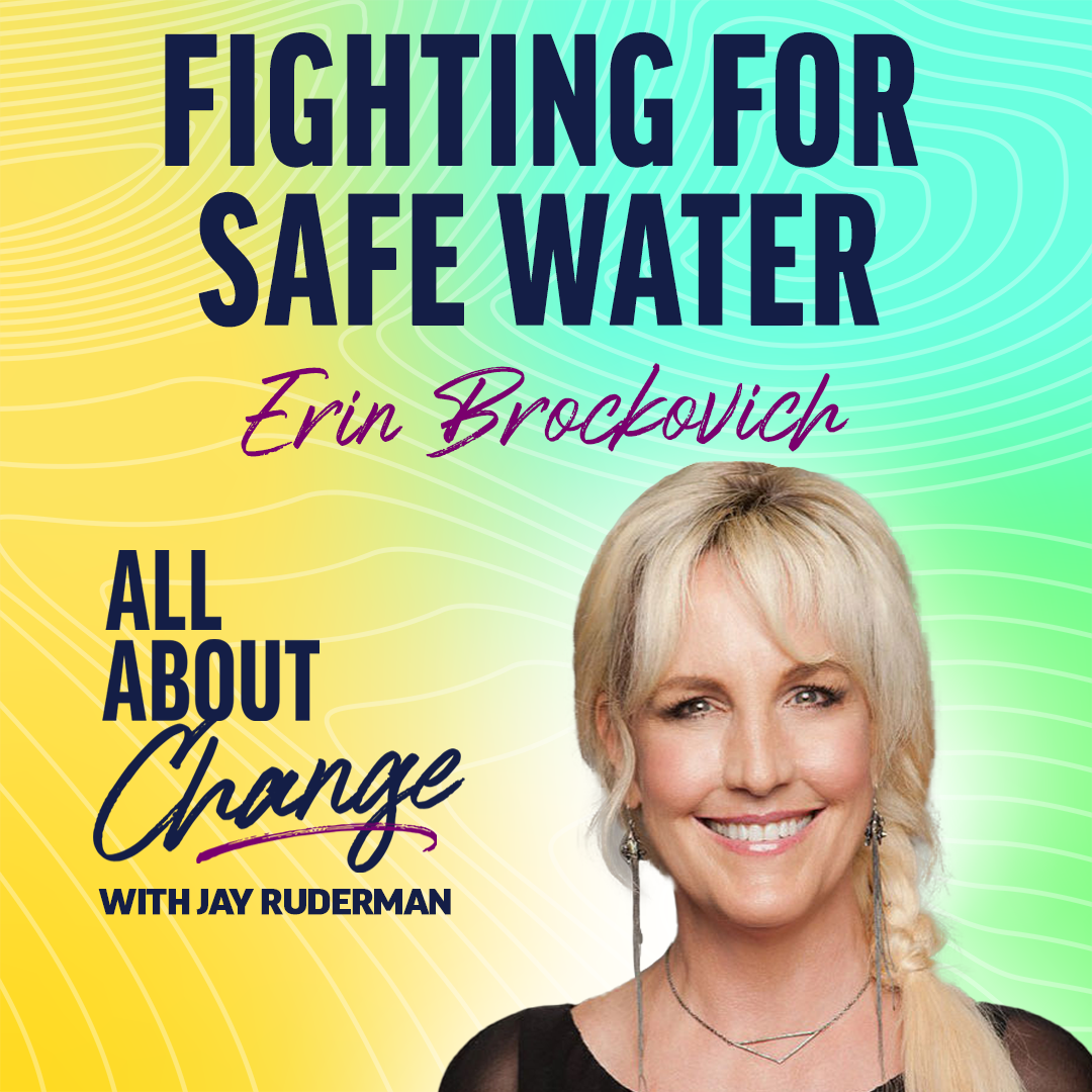 Erin Brockovich - Fighting for Safe Water