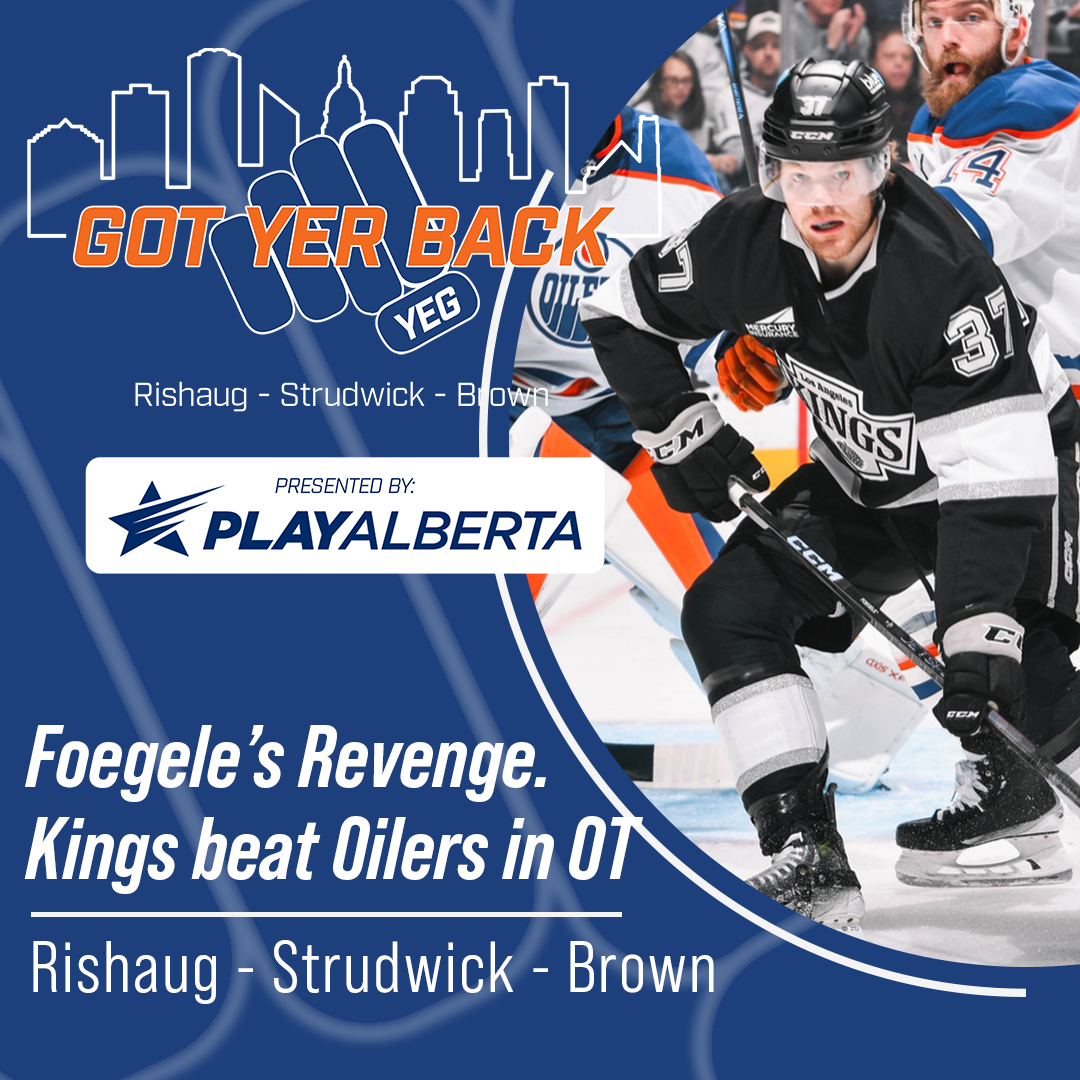 Foegele’s Revenge. Kings beat Oilers in OT - podcast episode cover