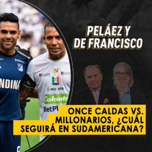 Imagen de Once Caldas vs. Millonarios, ¿cuál seguirá en Sudamericana?