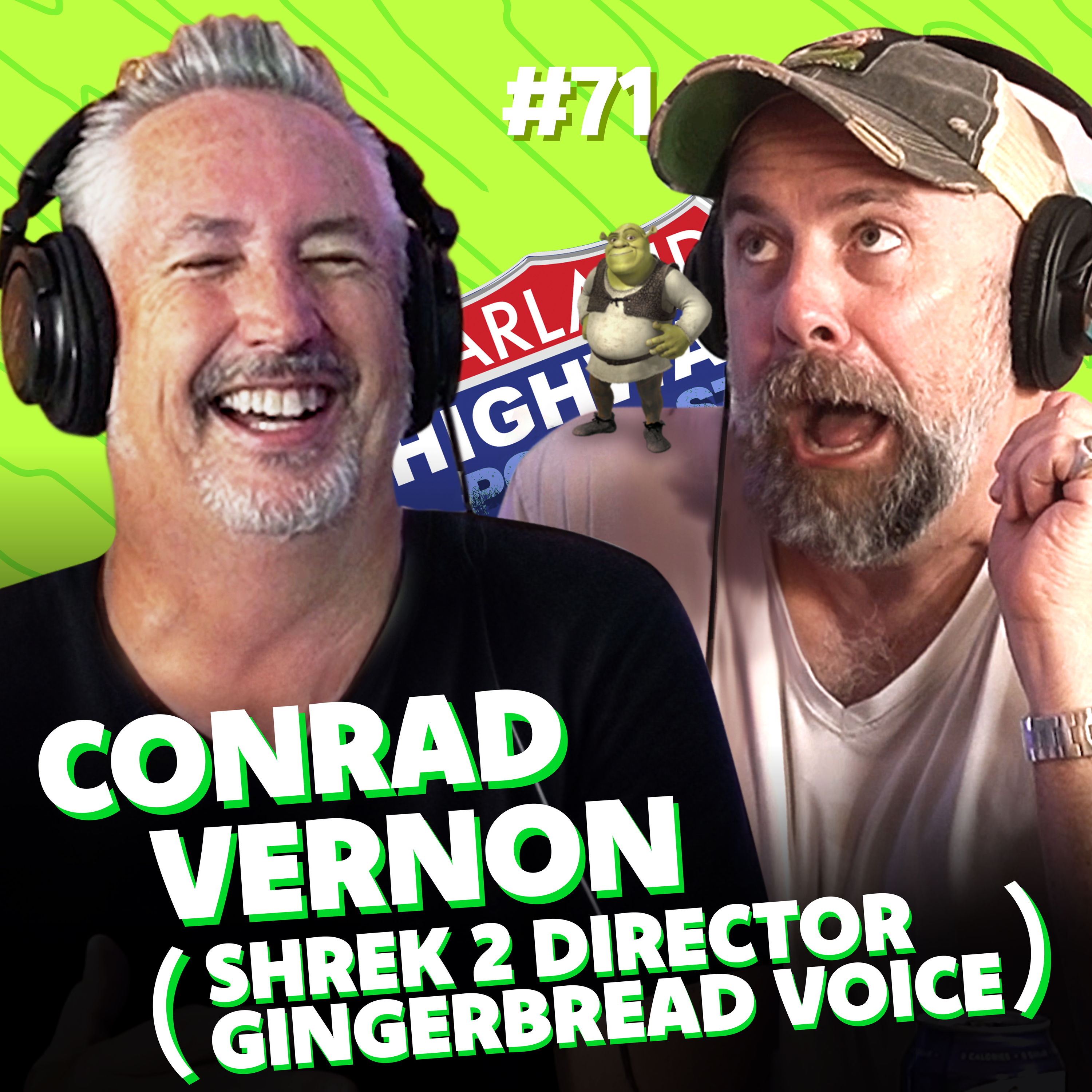 NEW HARLAND HIGHWAY #71 - CONRAD VERNON, animation director of Shrek 2, Sausage Party, and so much more!