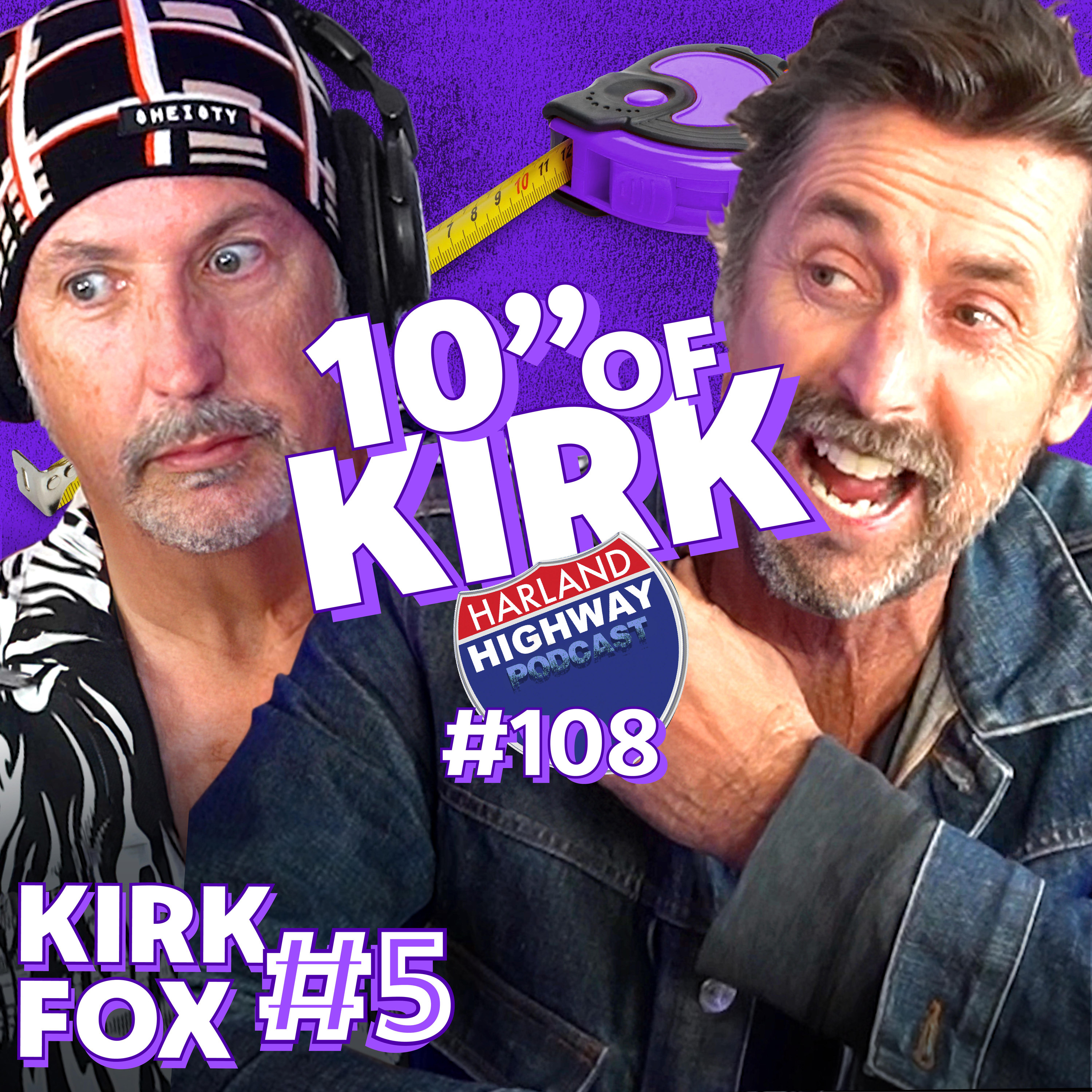 KIRK FOX RETURNS-  with 8 to 10 inches of pure comedy!!
