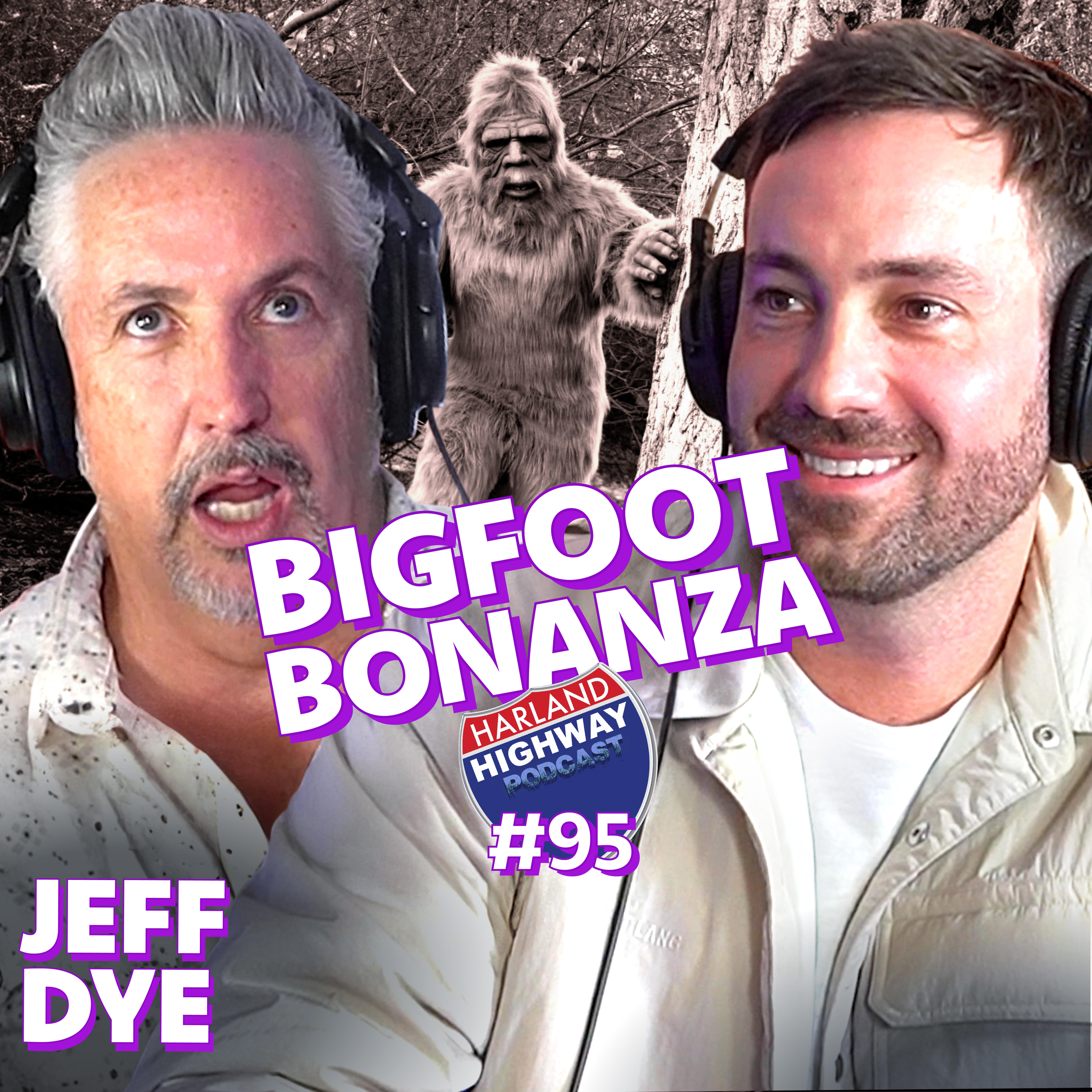 JEFF DYE-  Comedian and Big Foot Expert!