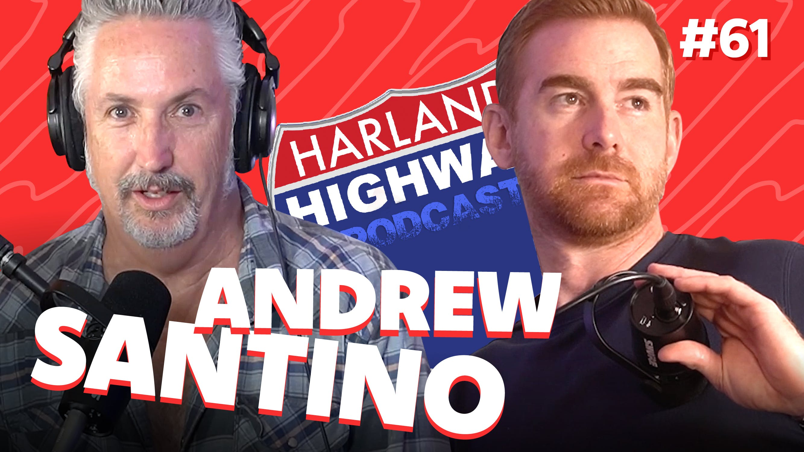 NEW HARLAND HIGHWAY #61 - ANDREW SANTINO, Comedian, Actor, Podcaster.