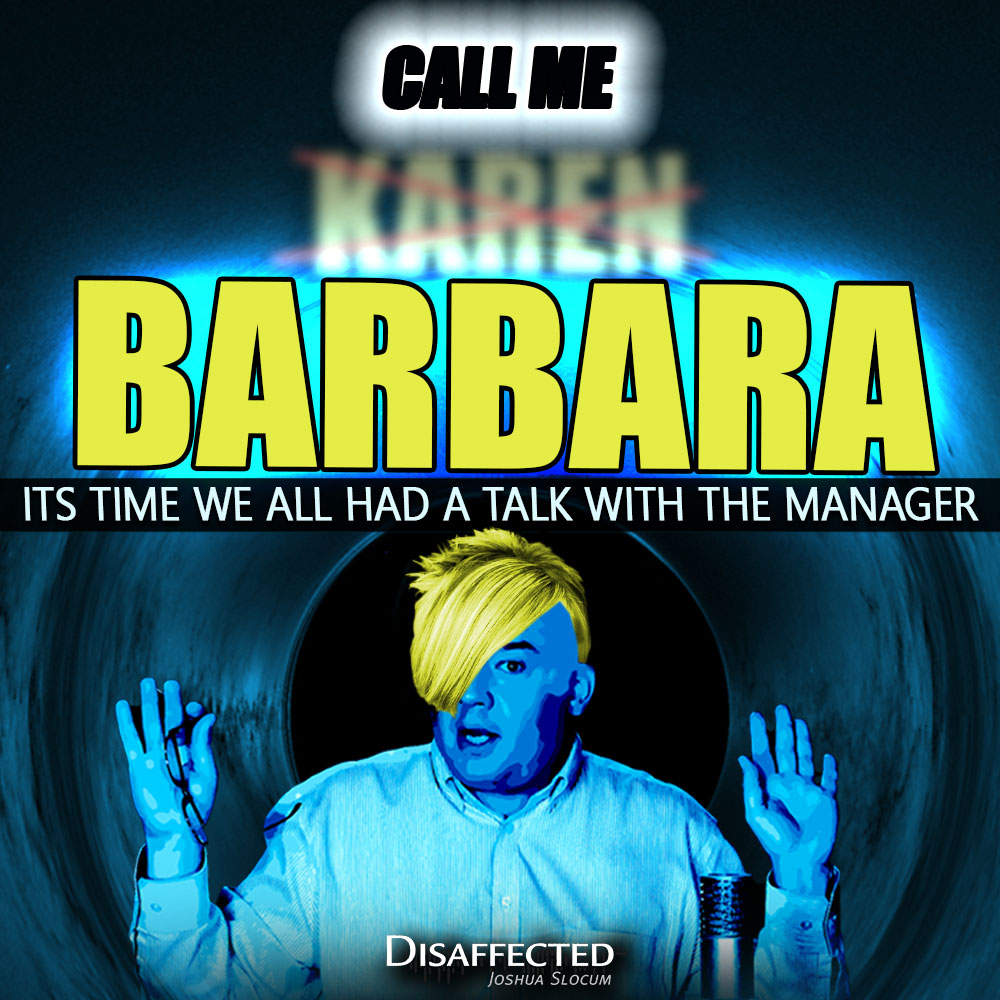 Call Me Karen (Barbara)