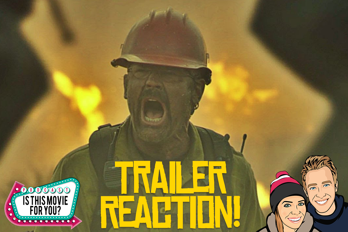 TRAILER REACTION! - 'Only The Brave'