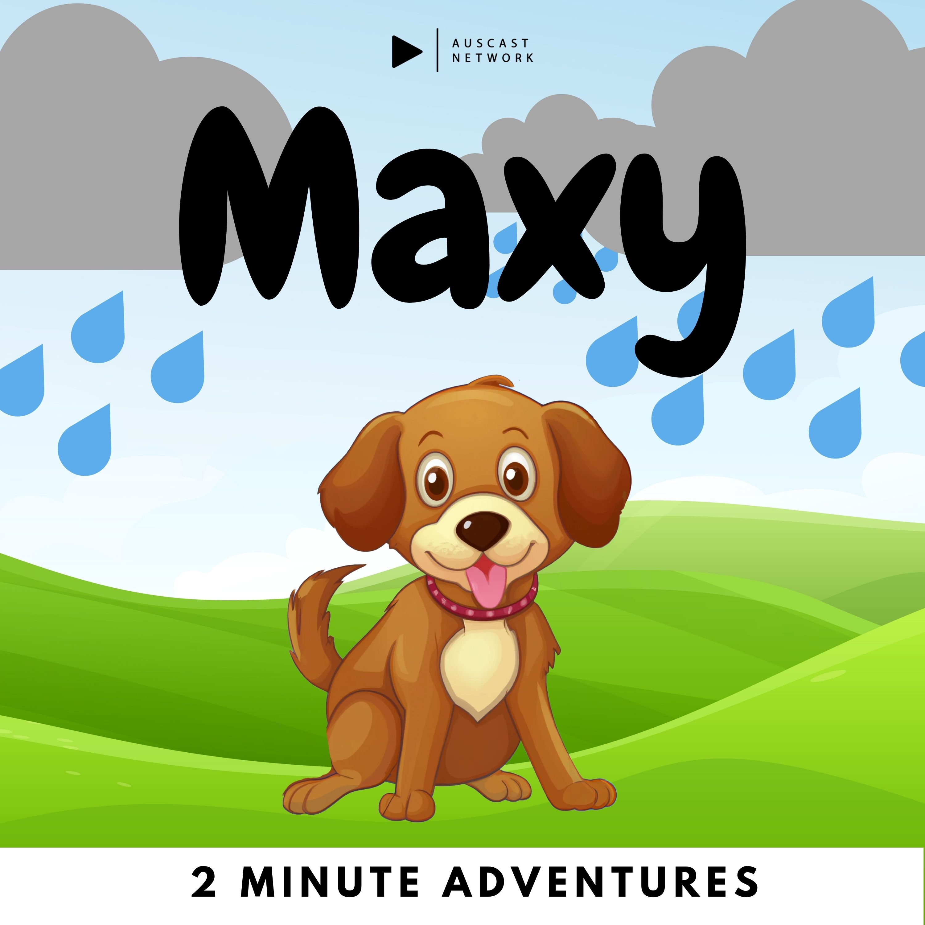 Maxy's Rainy Day Adventure