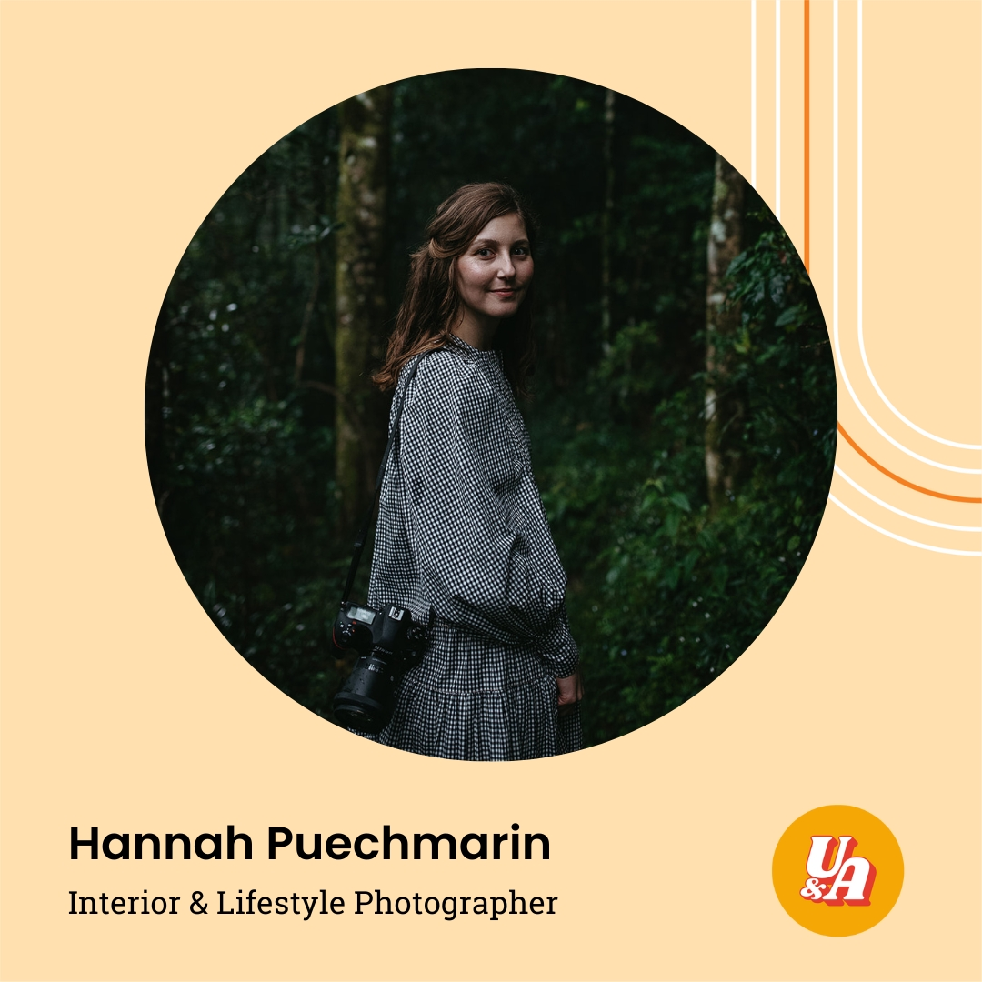 “You'll eventually work out what you're drawn to most naturally,” Interior & Lifestyle Photographer Hannah Puechmarin