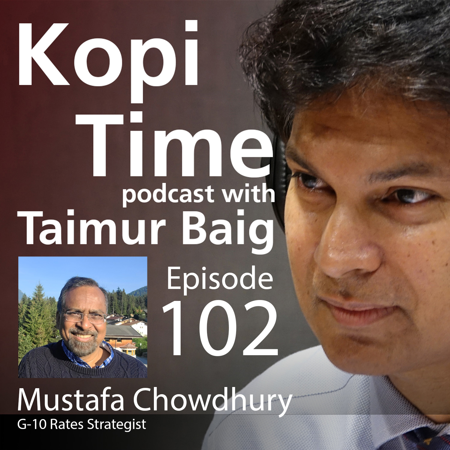 Kopi Time E102 - Mustafa Chowdhury on why rates will remain higher for longer