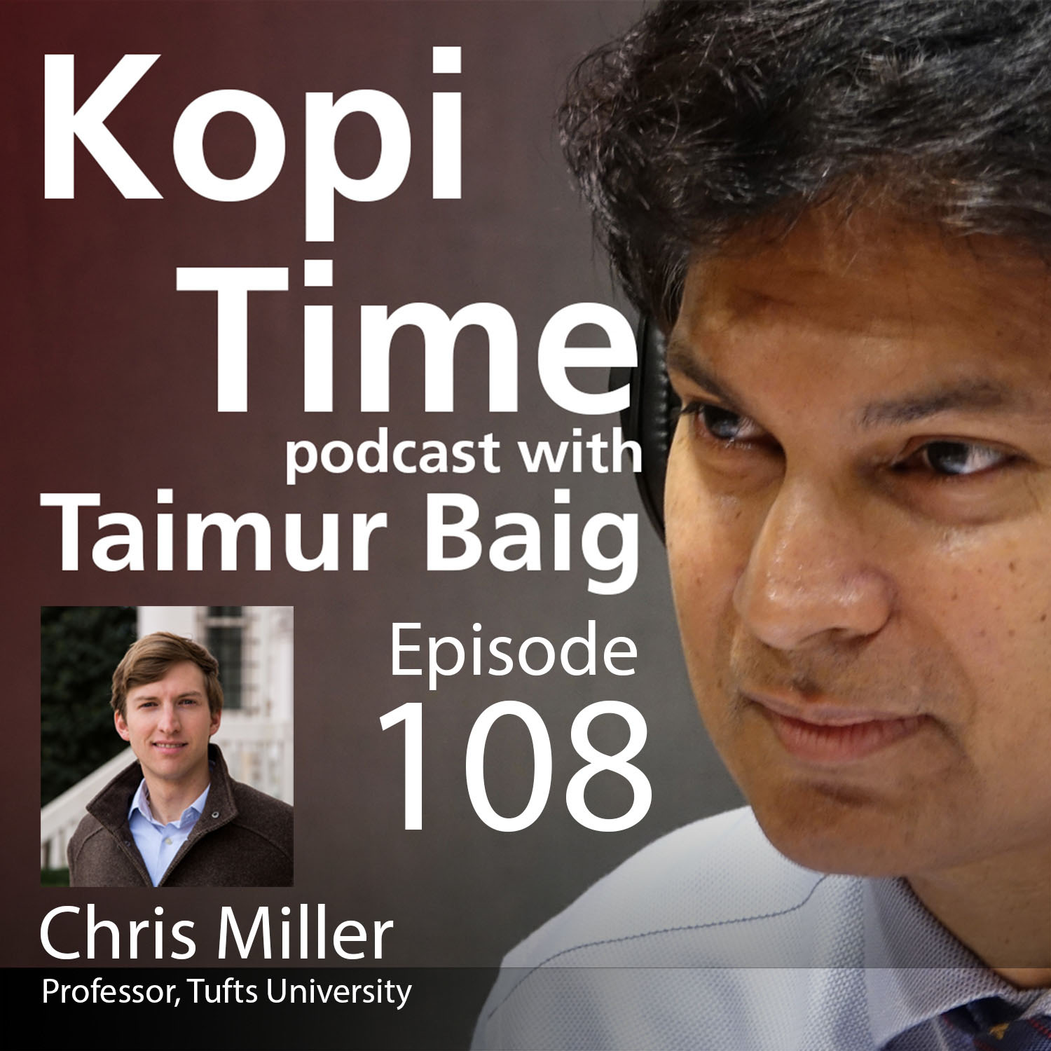 Kopi Time E108 - Chris Miller on Chip War