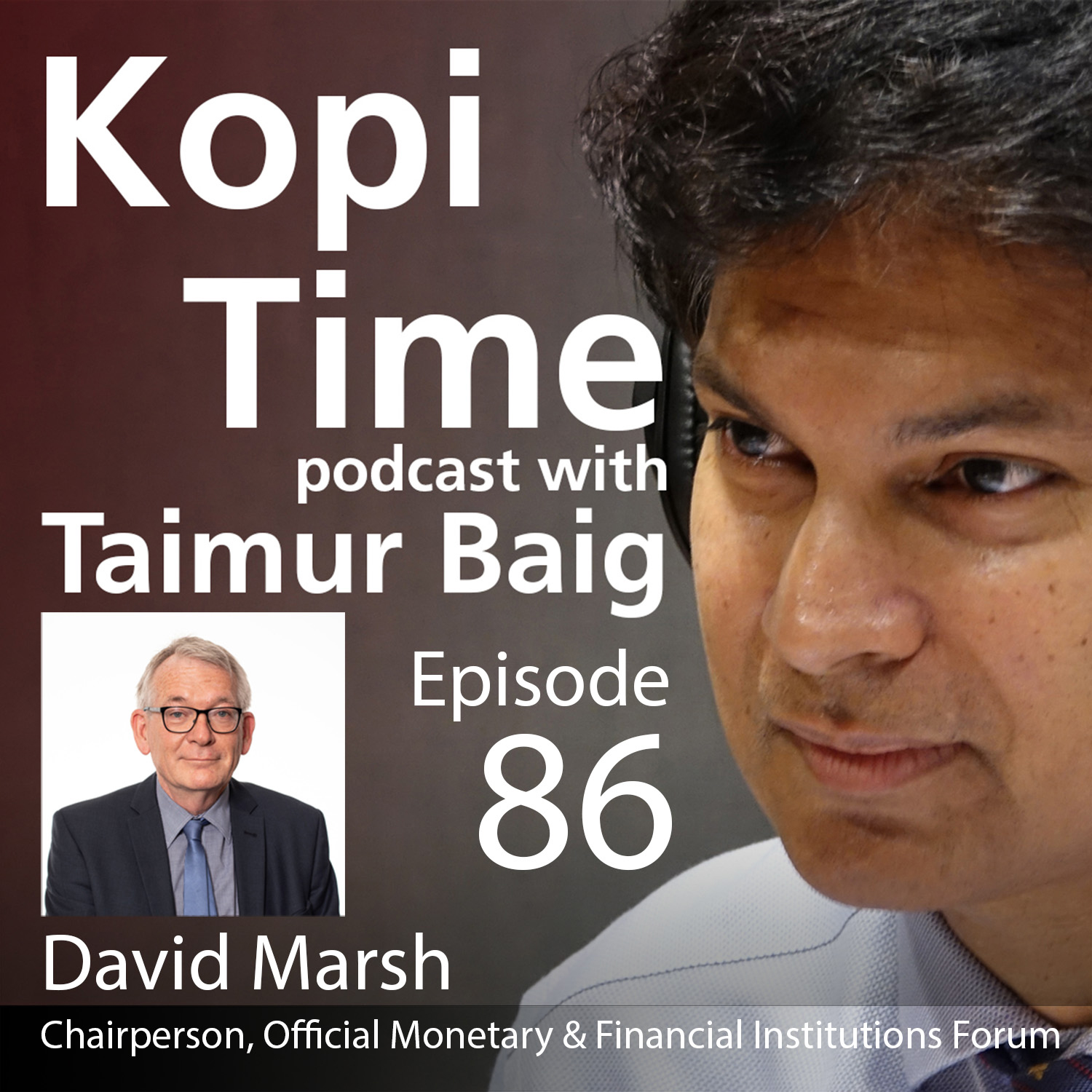 Kopi Time E086 - OMFIF’s David Marsh on the Sterling crisis and UK