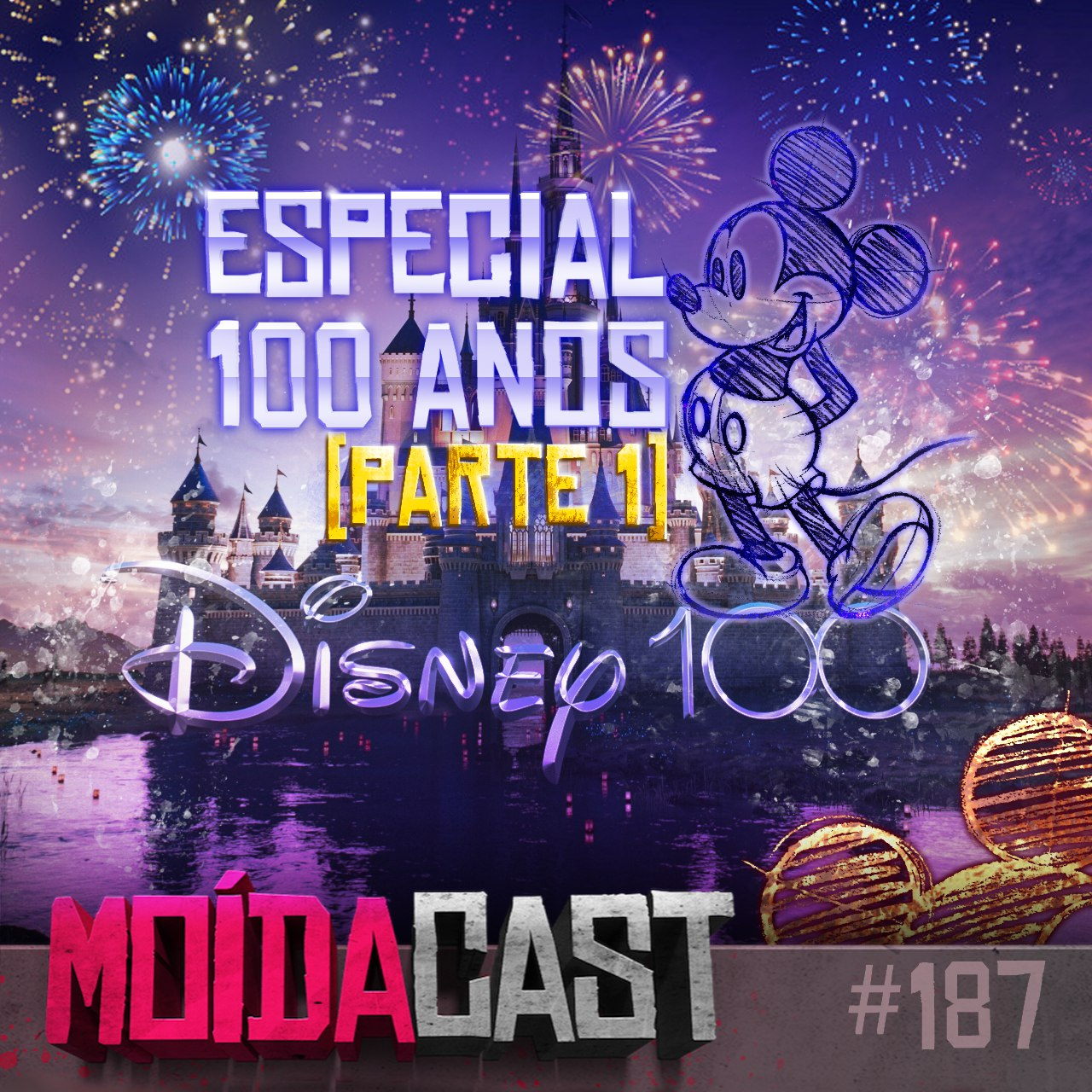 #187 ESPECIAL Magia Disney: UM SÉCULO de ENCANTAMENTO