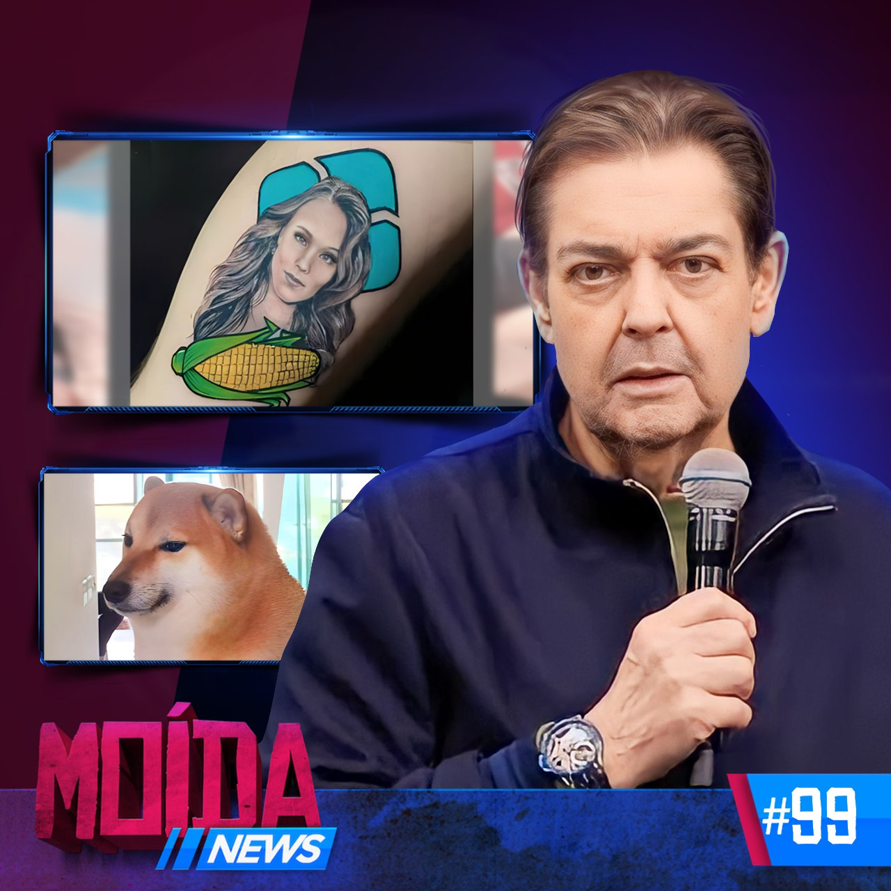 MoídaNews #99 › Faustão NA FILA DO SUS/ TATUAGEM 'FAZ O PIX DO MILHO'/ M0rr3 cachorro do meme
