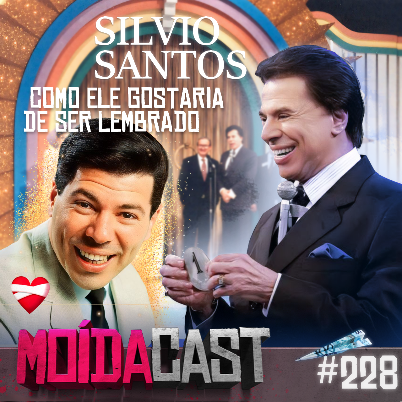 #228 SILVIO SANTOS: como ele gostaria de ser lembrado!