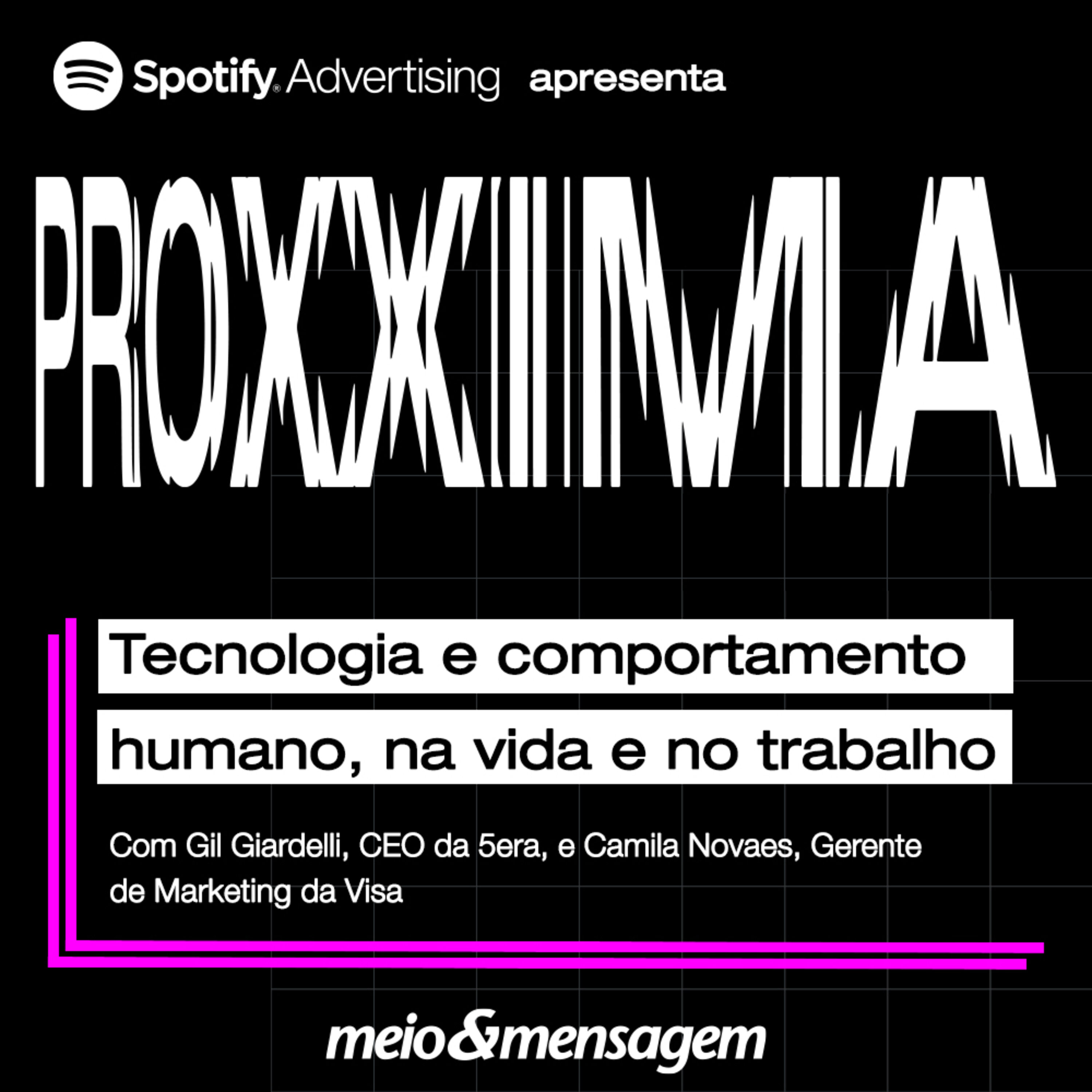 ProXXIma #04 | Tecnologia e Comportamento Humano