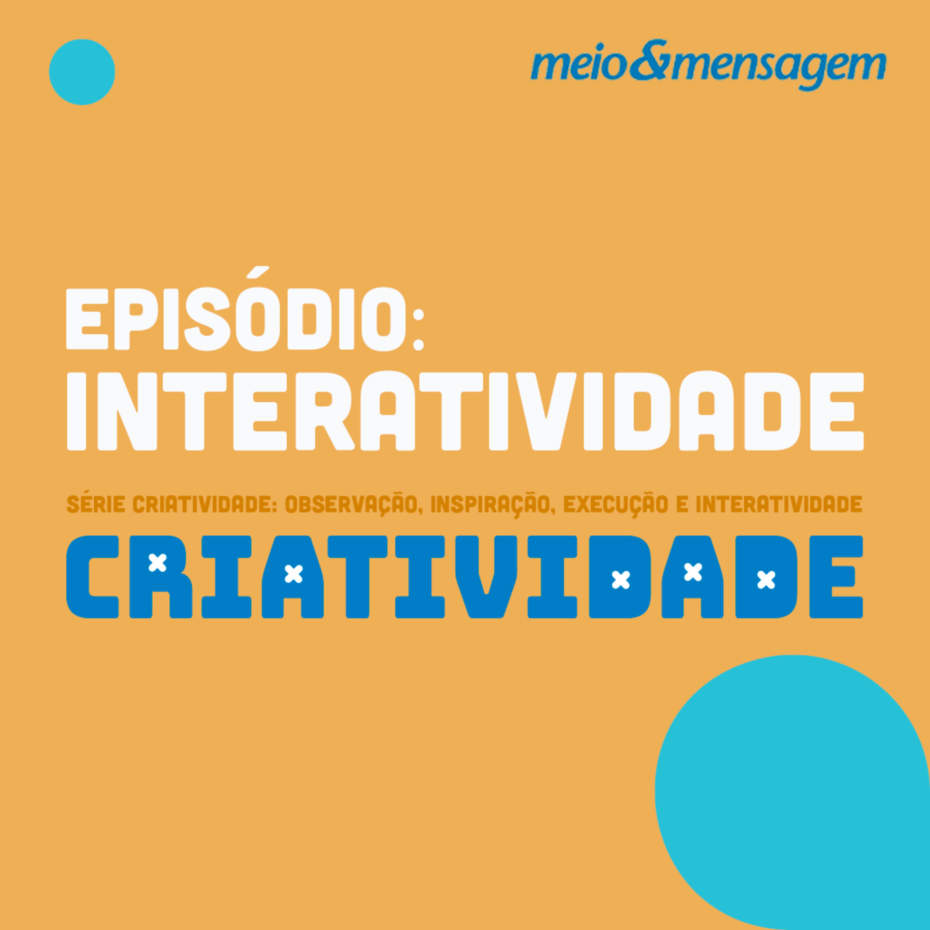 Série Criatividade I Interatividade, com Alessandra Muccillo (Mutato) e Larissa Magrisso (W3haus)