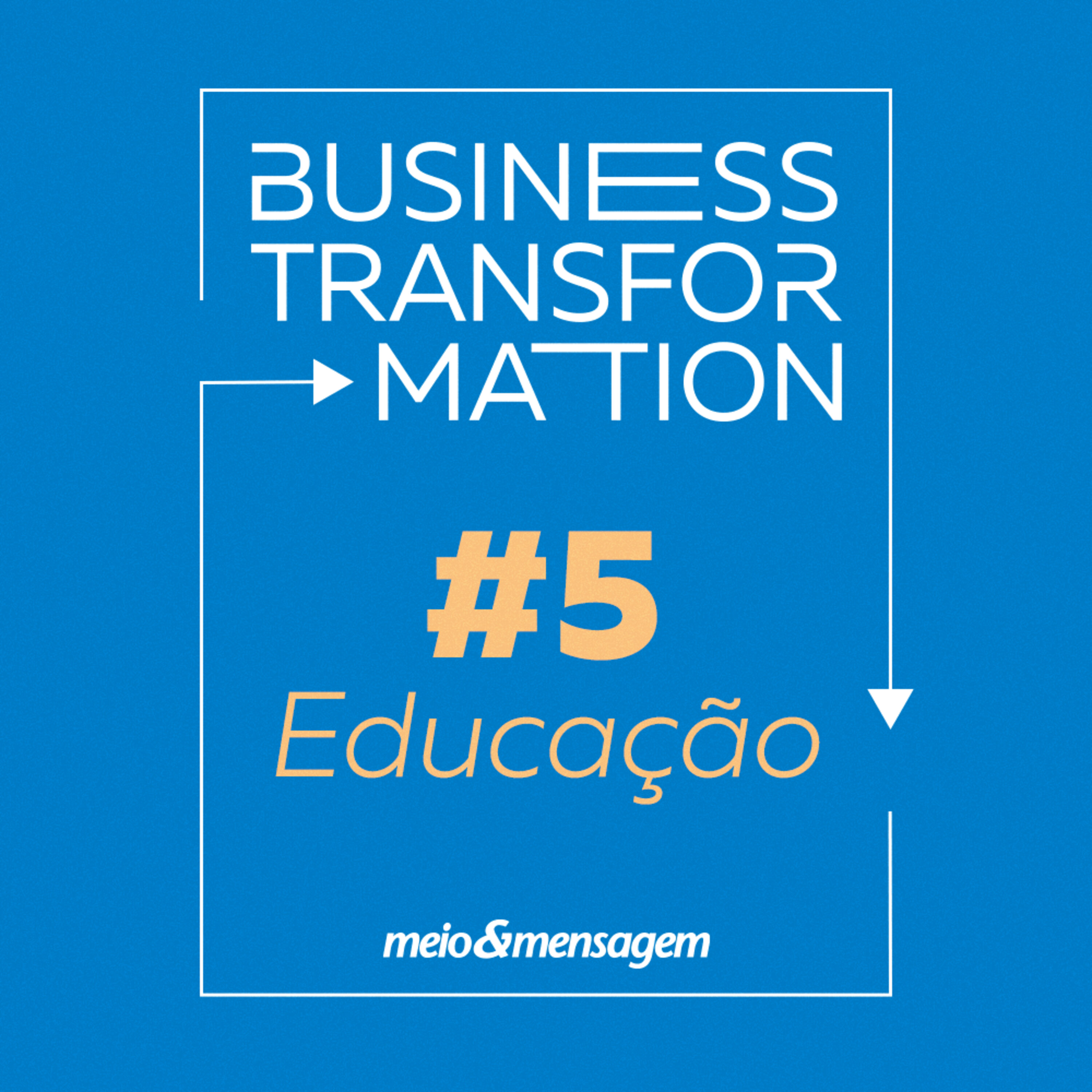 Business Transformation #05 | Educando atributos subjetivos