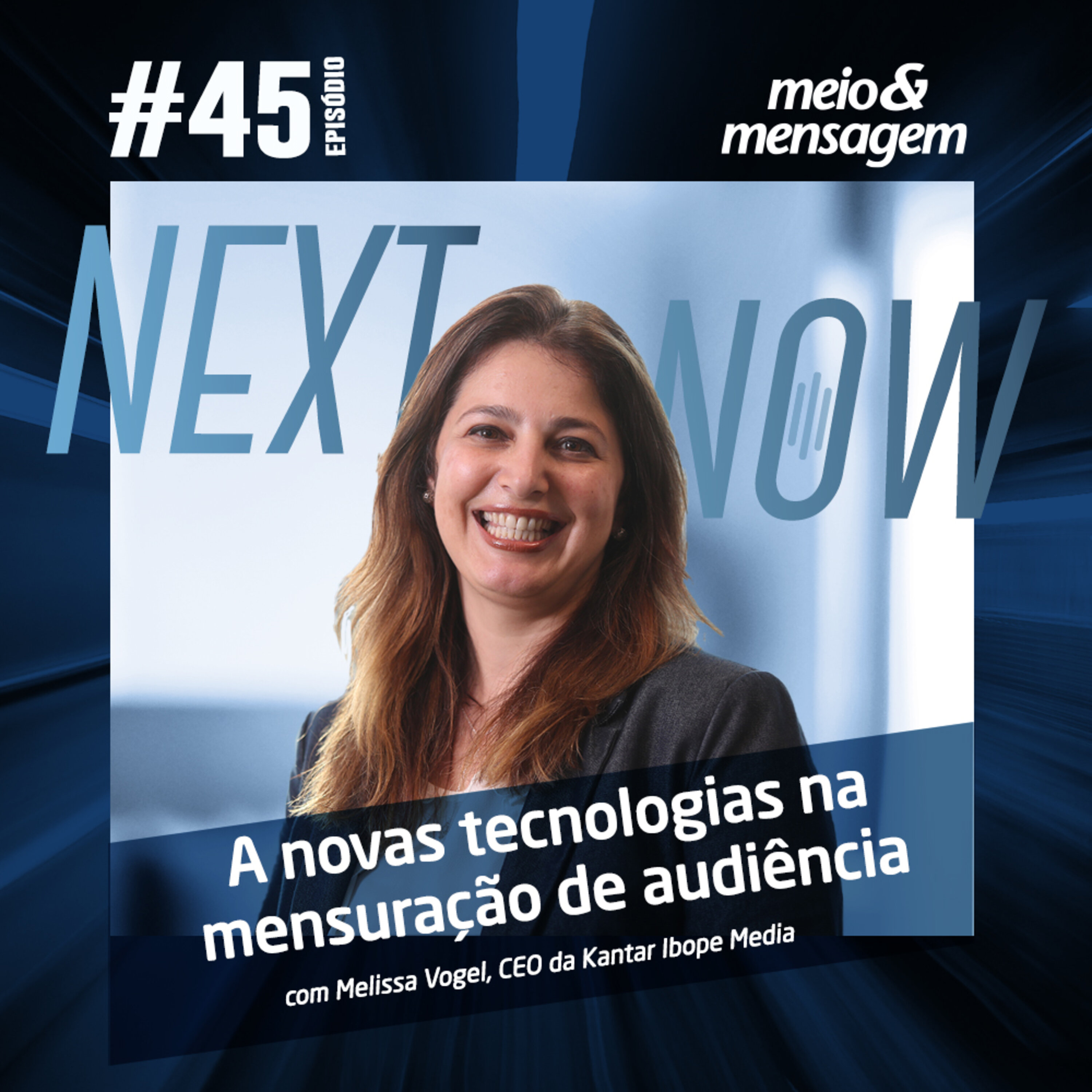 Next, Now #45| Como medir a audiência de um consumidor múltiplo