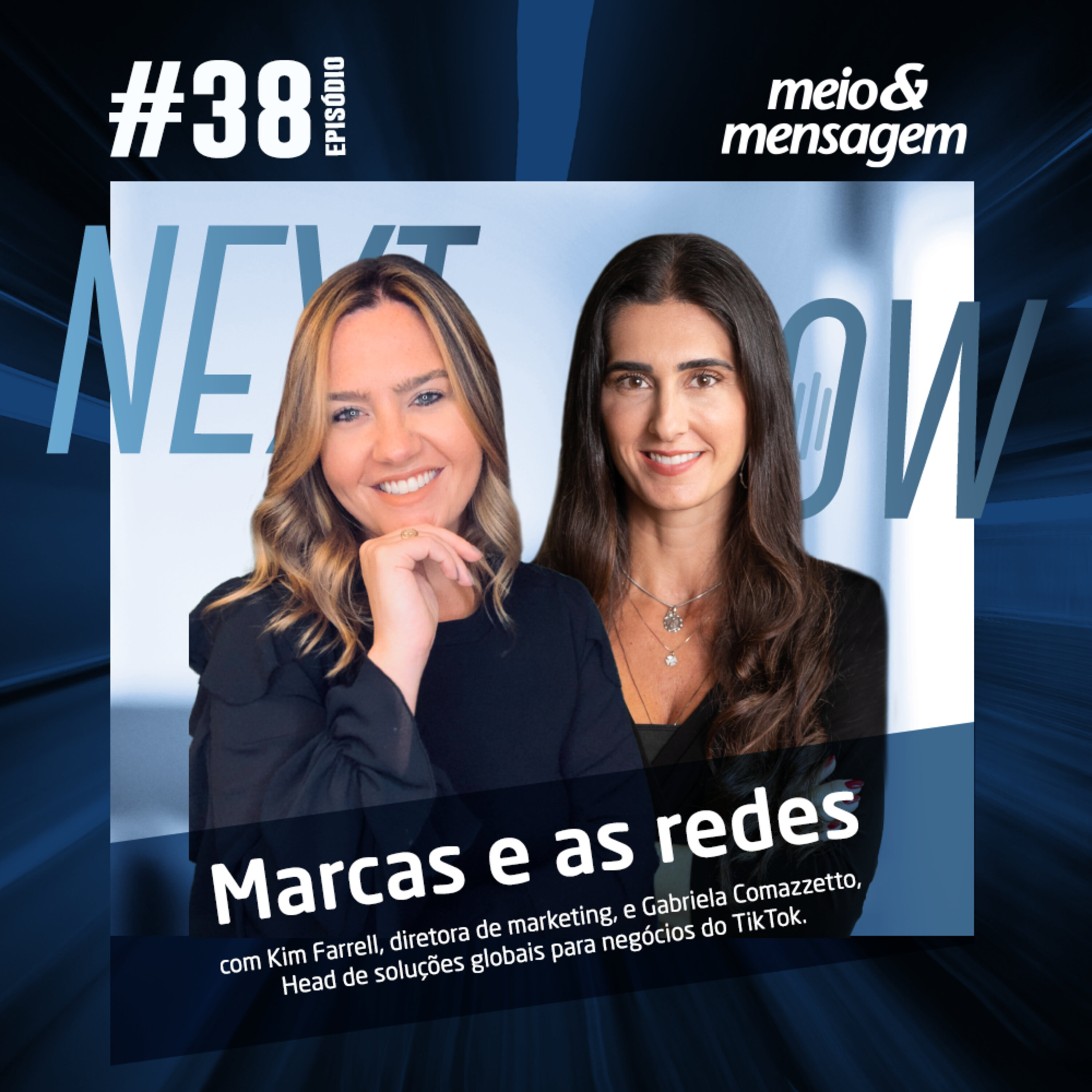 Next, Now #38| Os obstáculos de marcas no diálogo das redes sociais