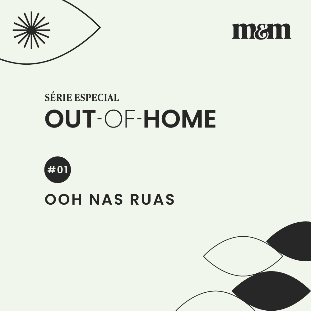 Série Out-of-Home #1 | O OOH nas ruas