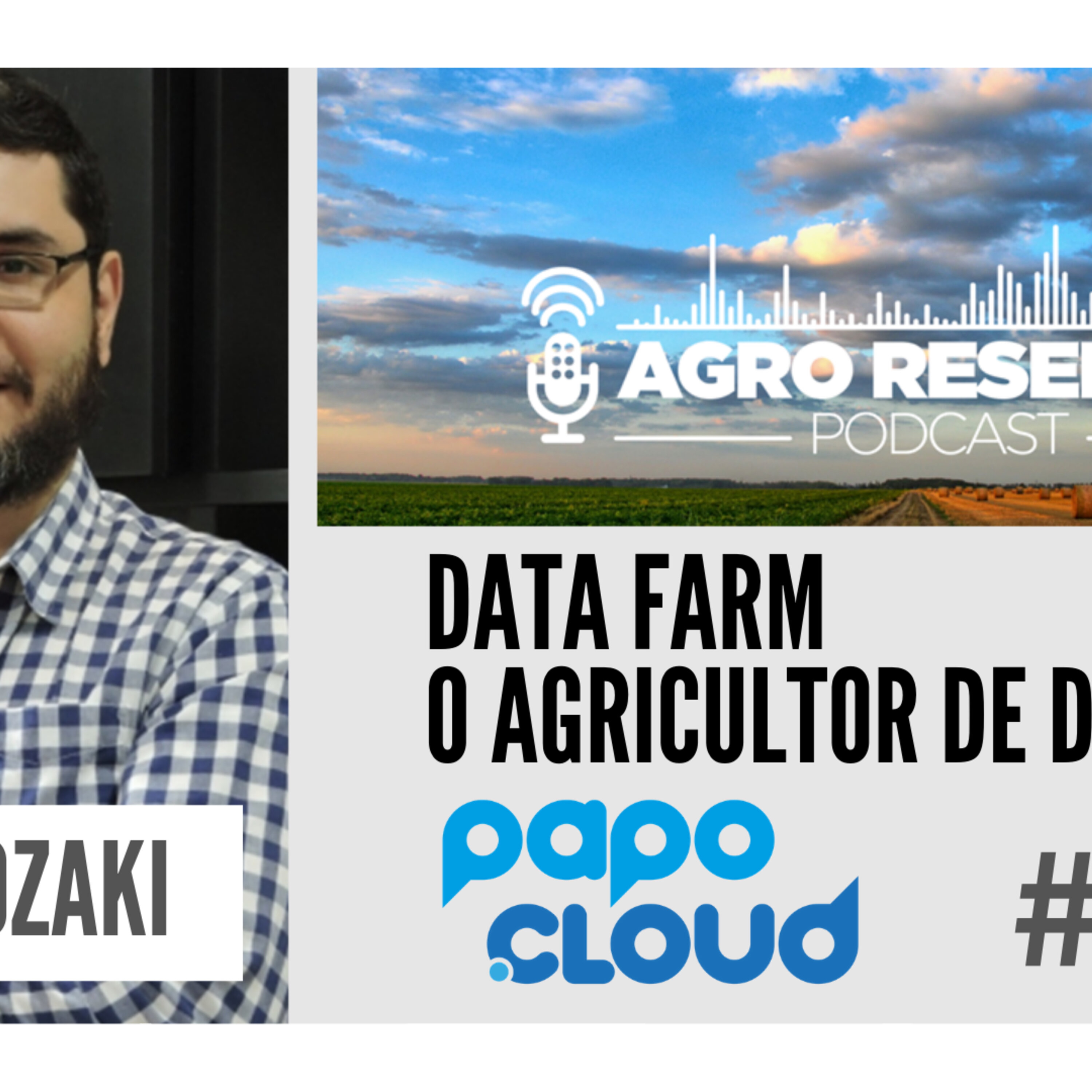 Papo Cloud 029 - DATA Farm - O Agricultor de DADOS