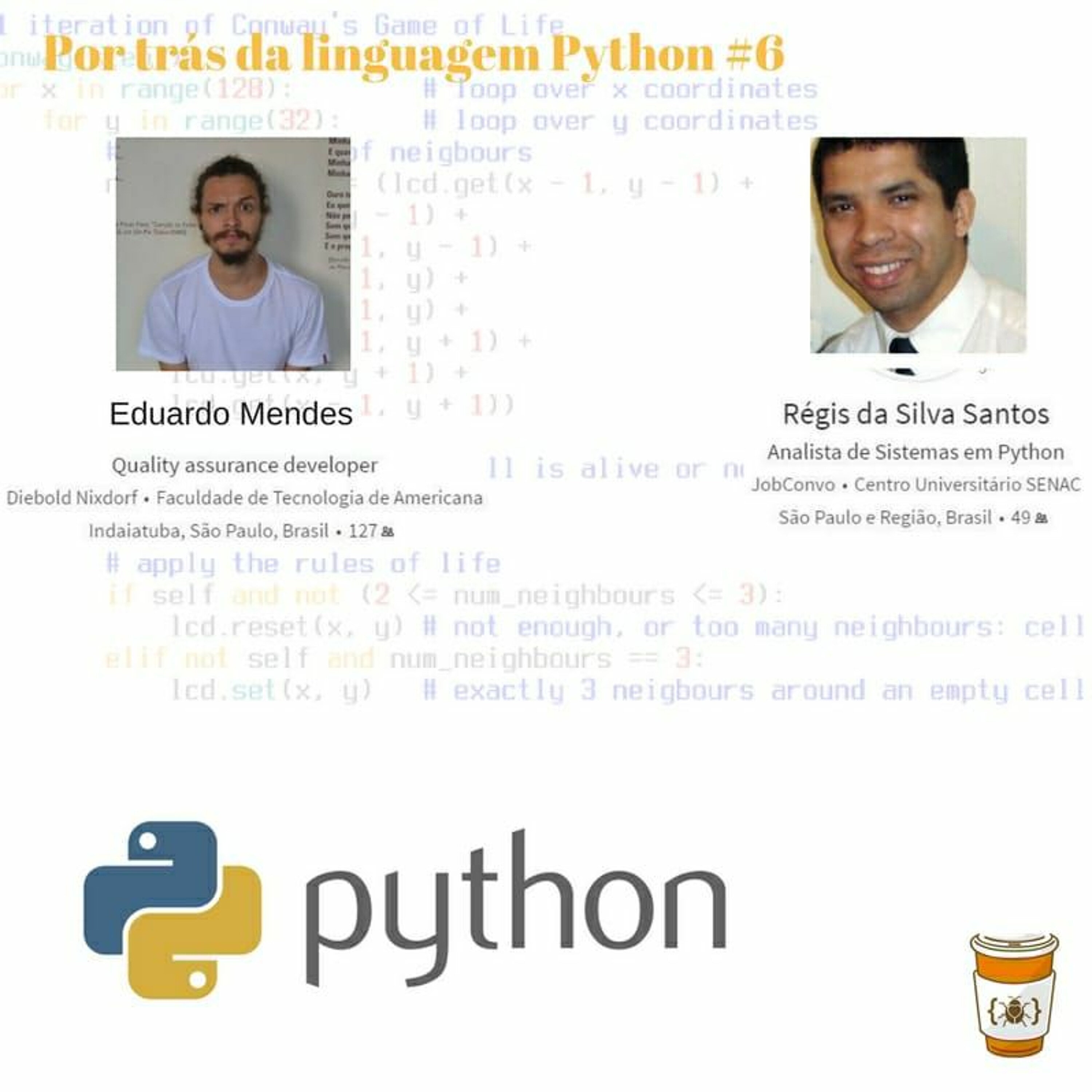 #6 Por trás da linguagem Python com Regis Santos e Eduardo Mendes