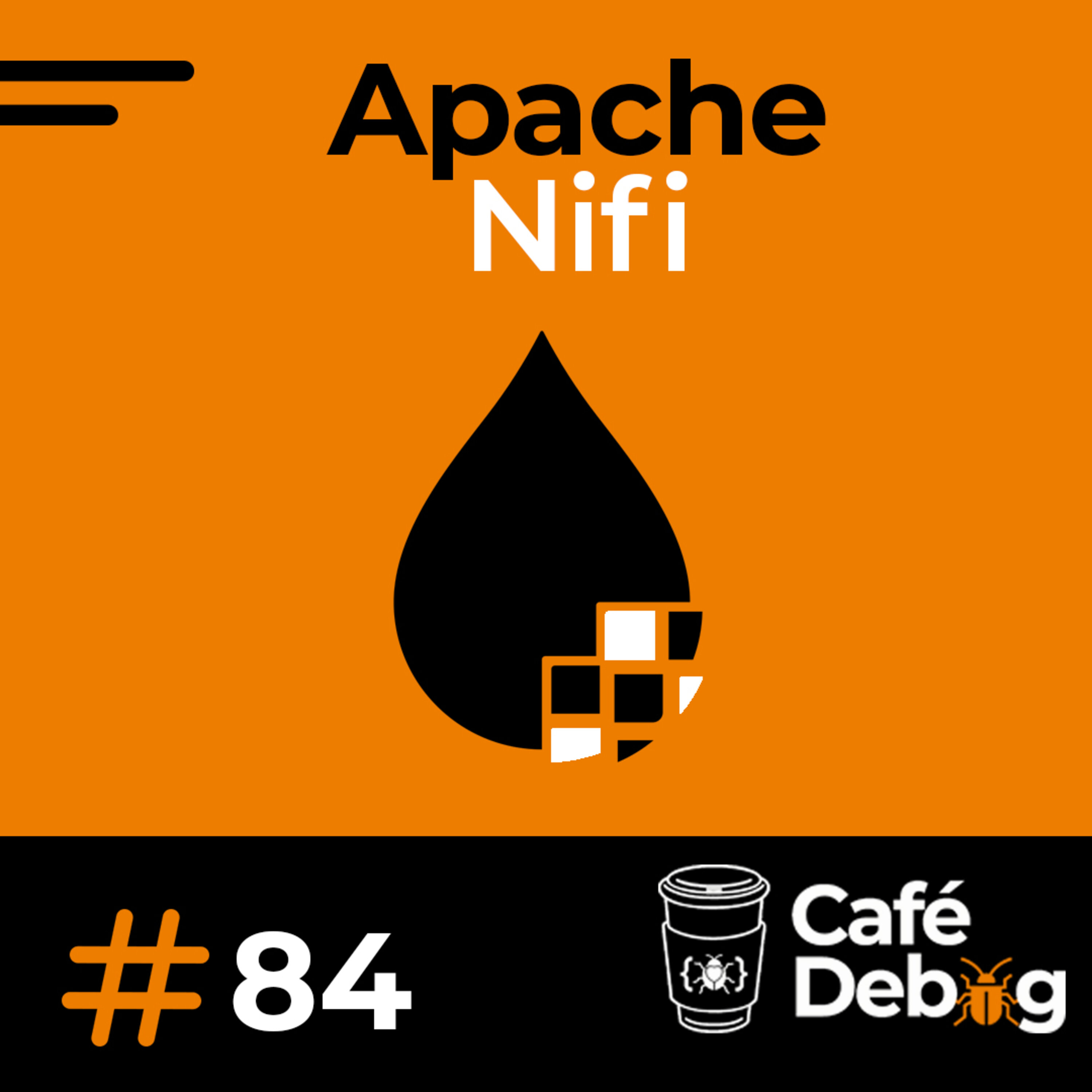 #84 Entenda o que é o Apache Nifi