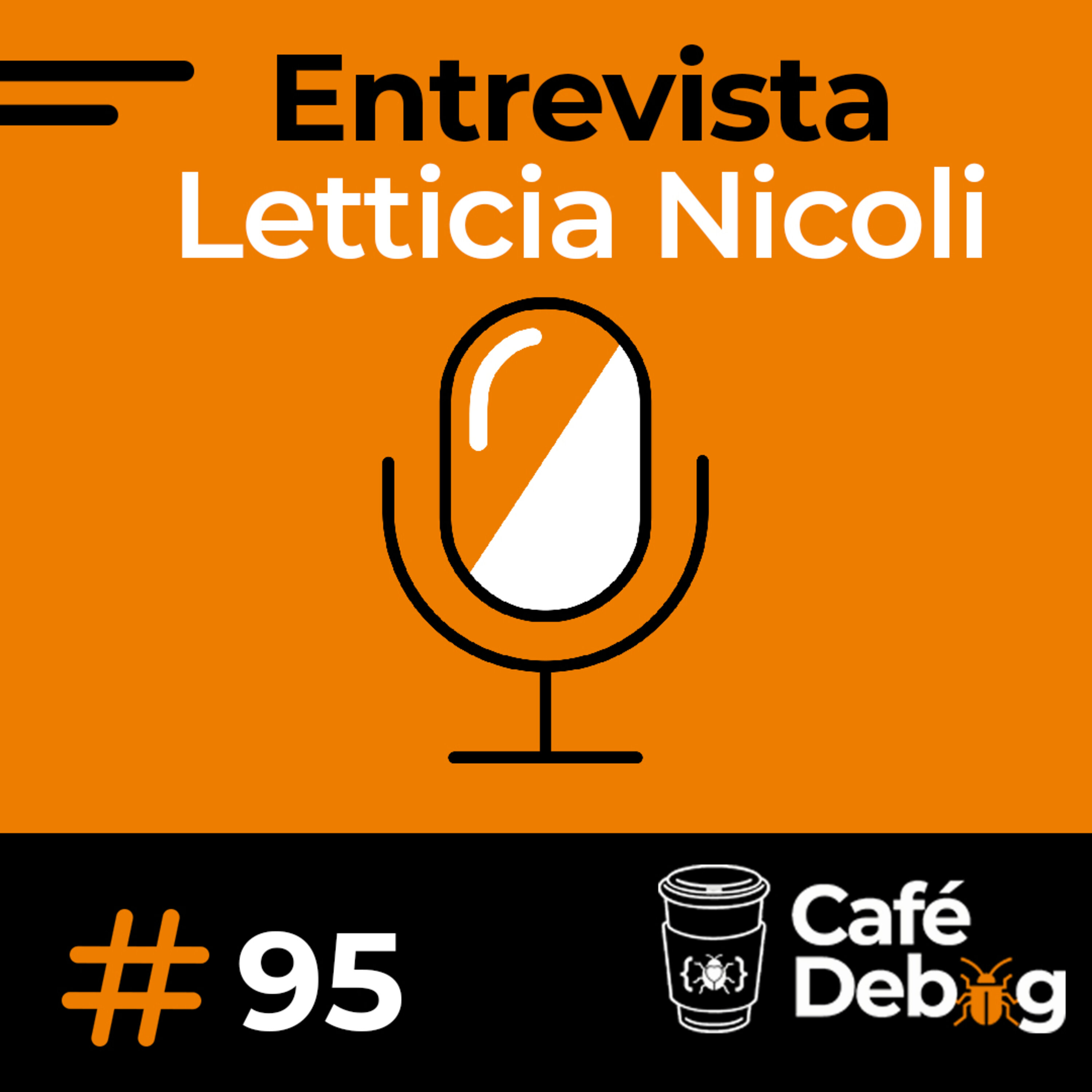 #95 Entrevista com Letticia Nicoli - CI/CD mobile, Engenharia de Software e carreiras