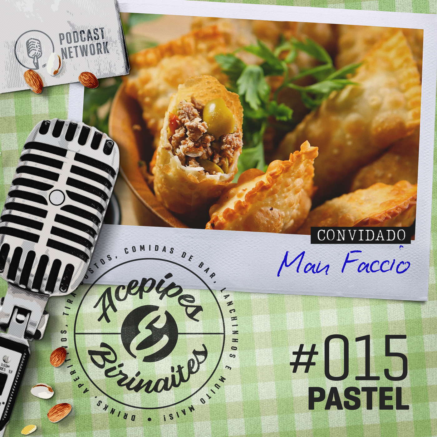 Acepipes e Birinaites #015 - Pastel, com Mau Faccio