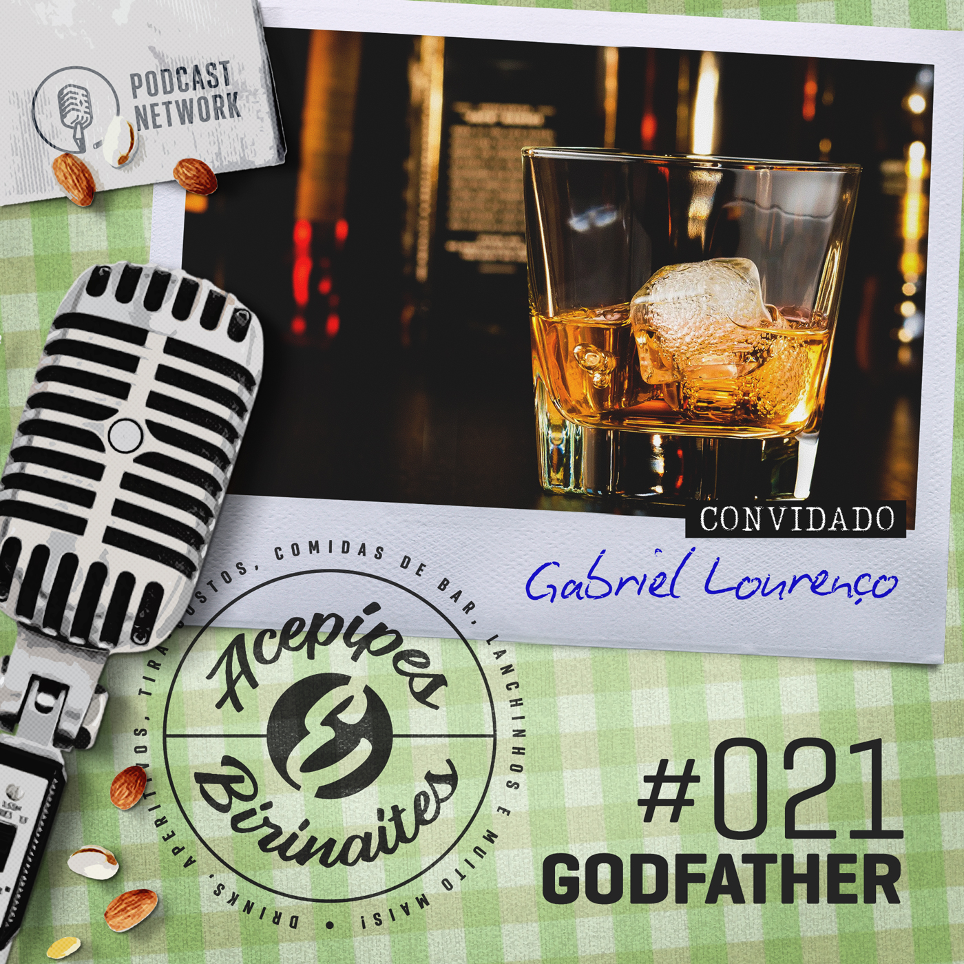 Acepipes e Birinaites #021 - Godfather, com Gabriel Lourenço