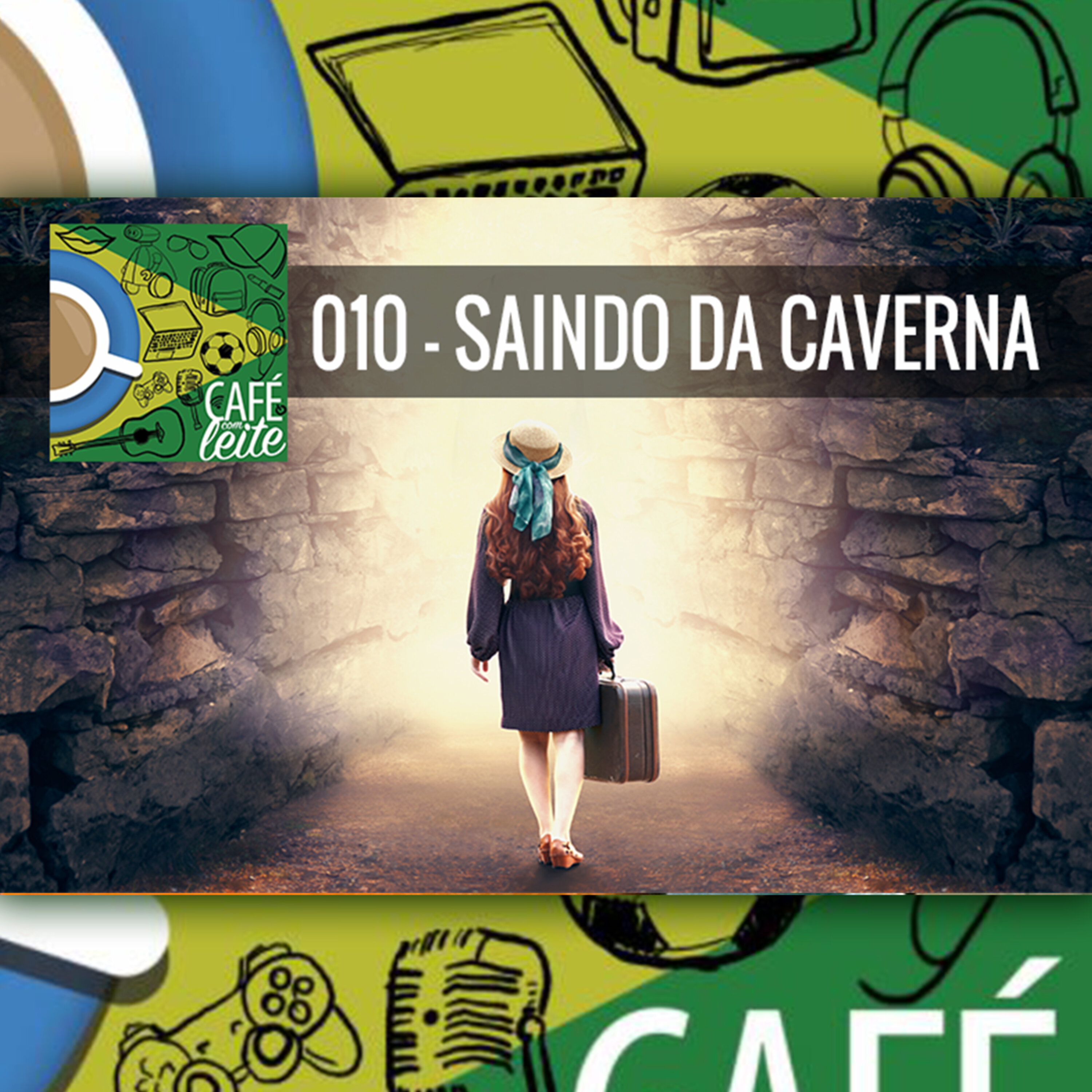 Café Com Leite 10 – Saindo da Caverna