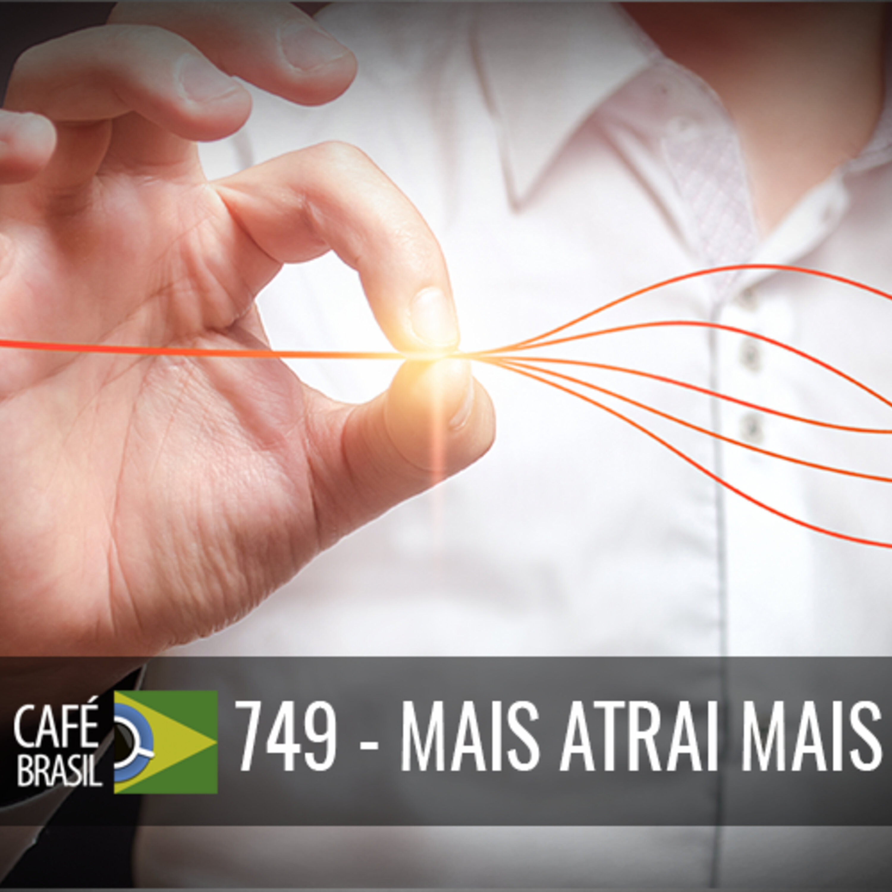 Cafe Brasil 749 - Mais atrai mais