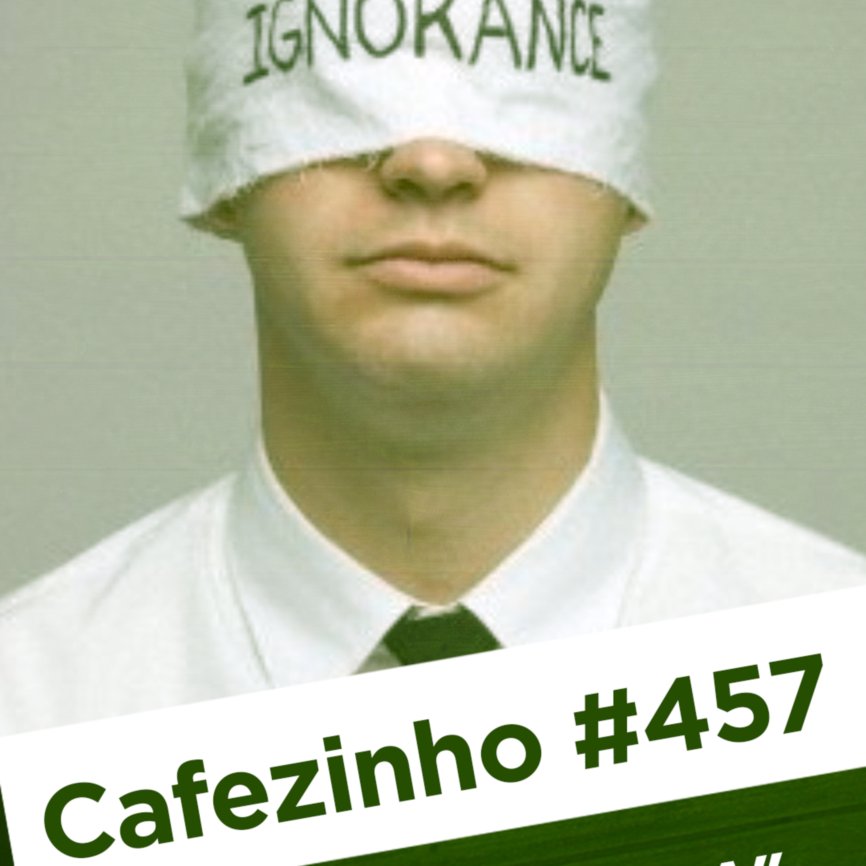 Cafezinho 457 – Eu não sabia