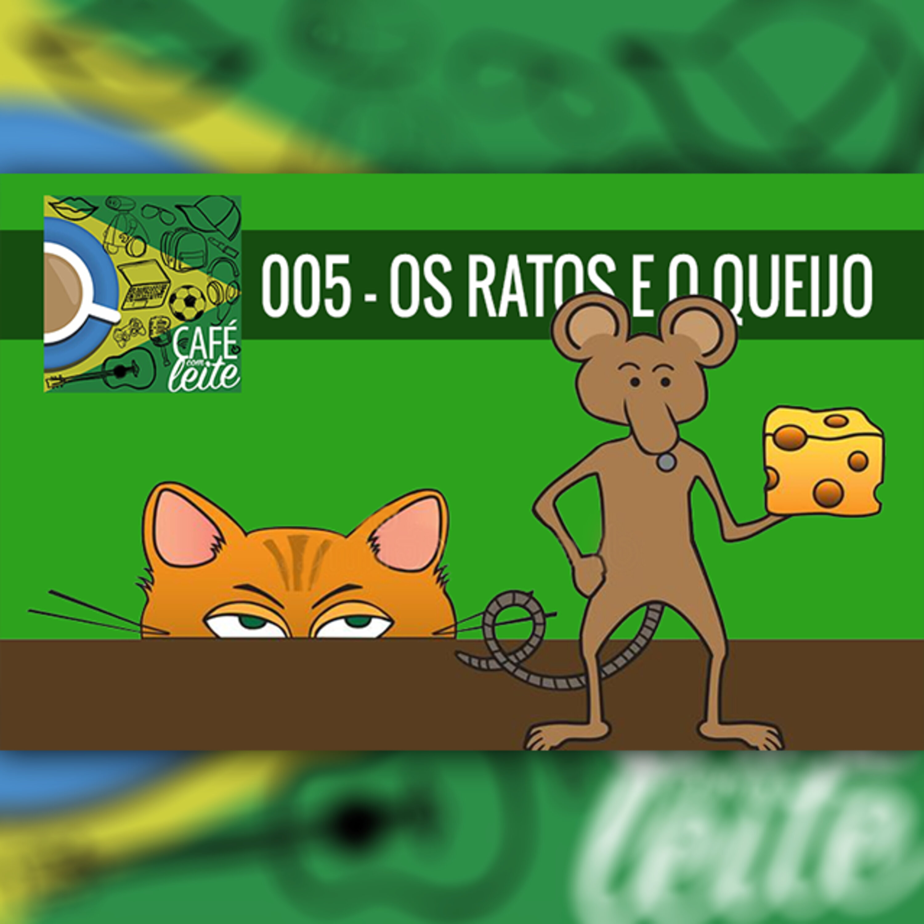 Café com Leite 5 - Os Ratos E O Queijo