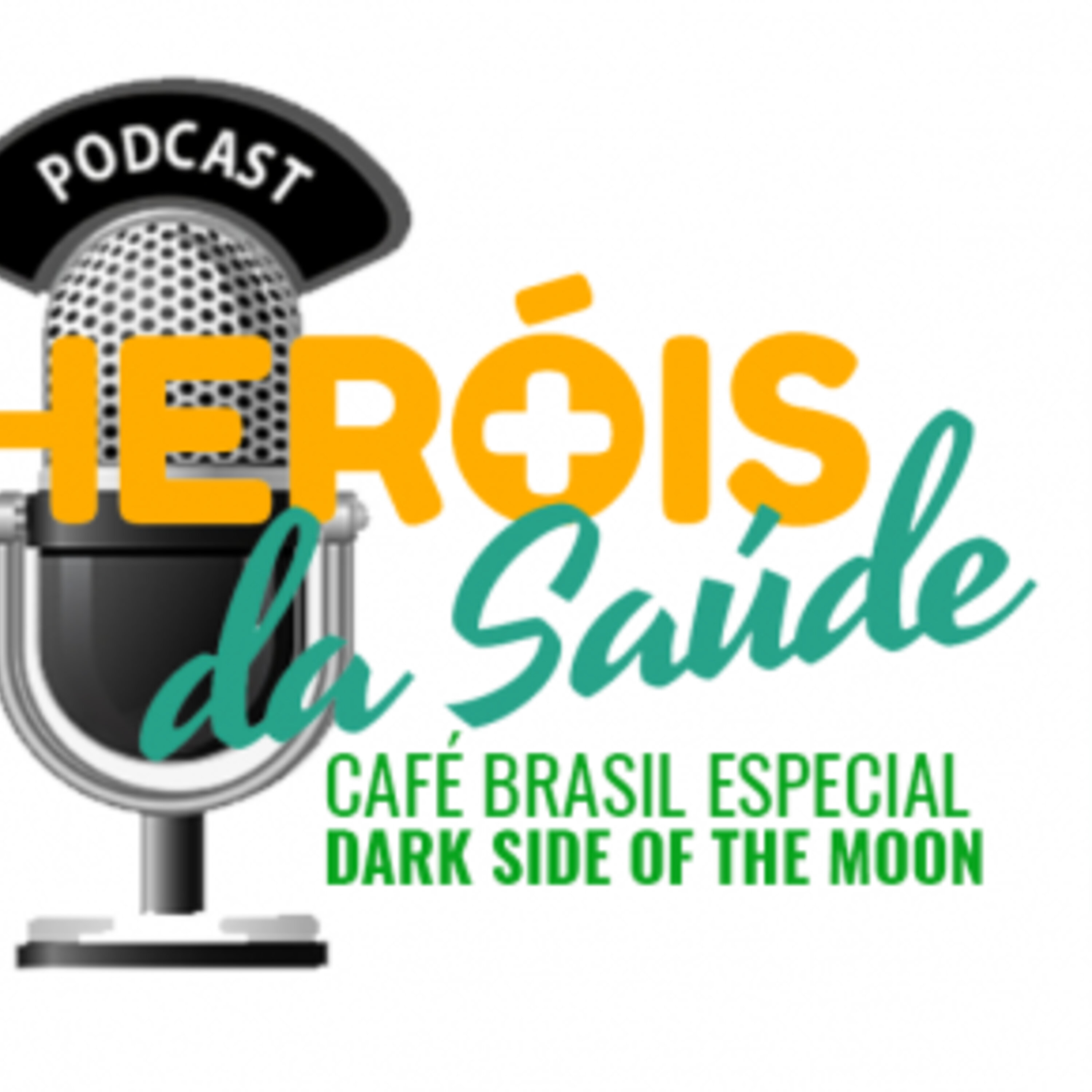 Café Brasil Especial – Heróis da Saúde 12 – The Dark Side Of The Moon