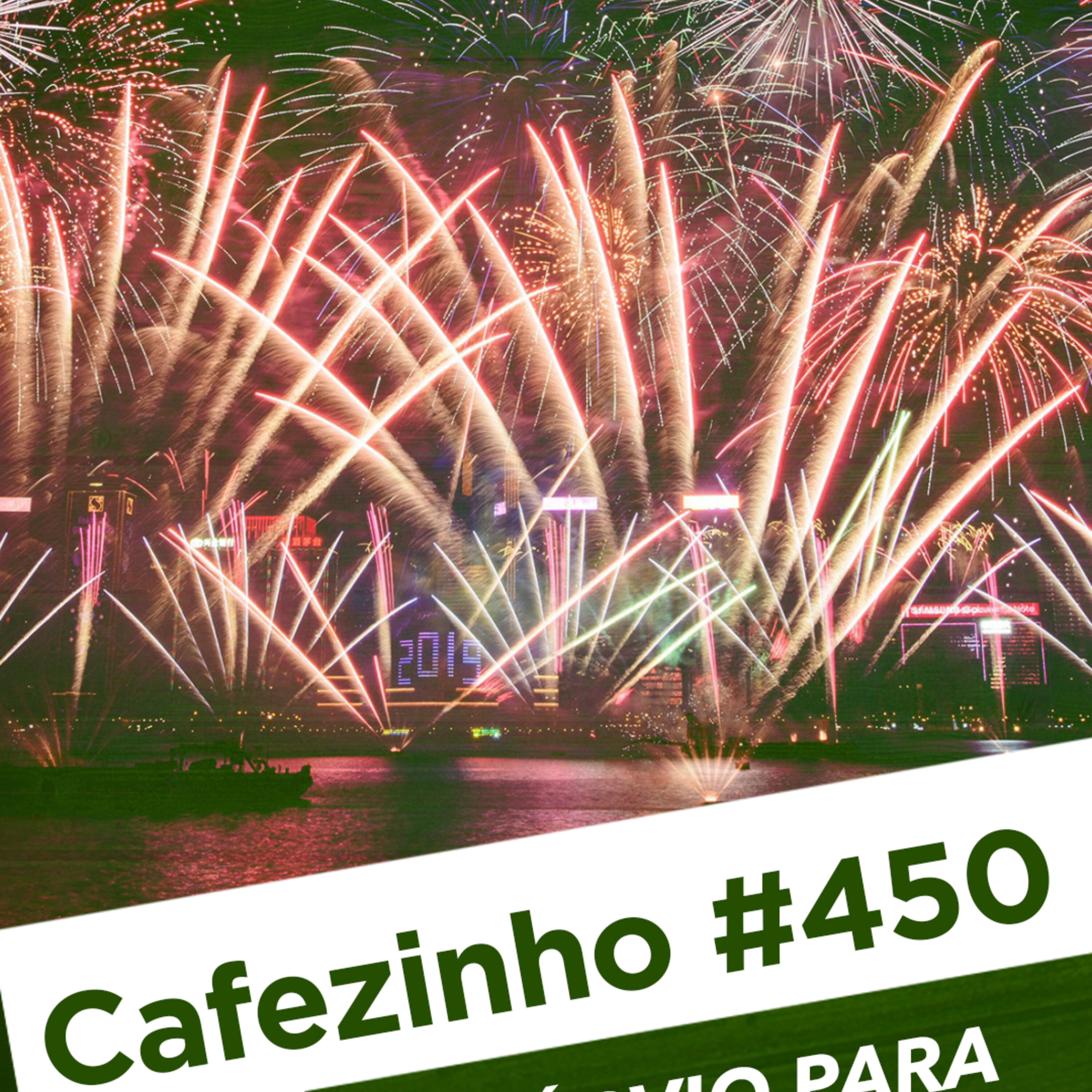 Cafezinho 450 - O óbvio para o ano novo-