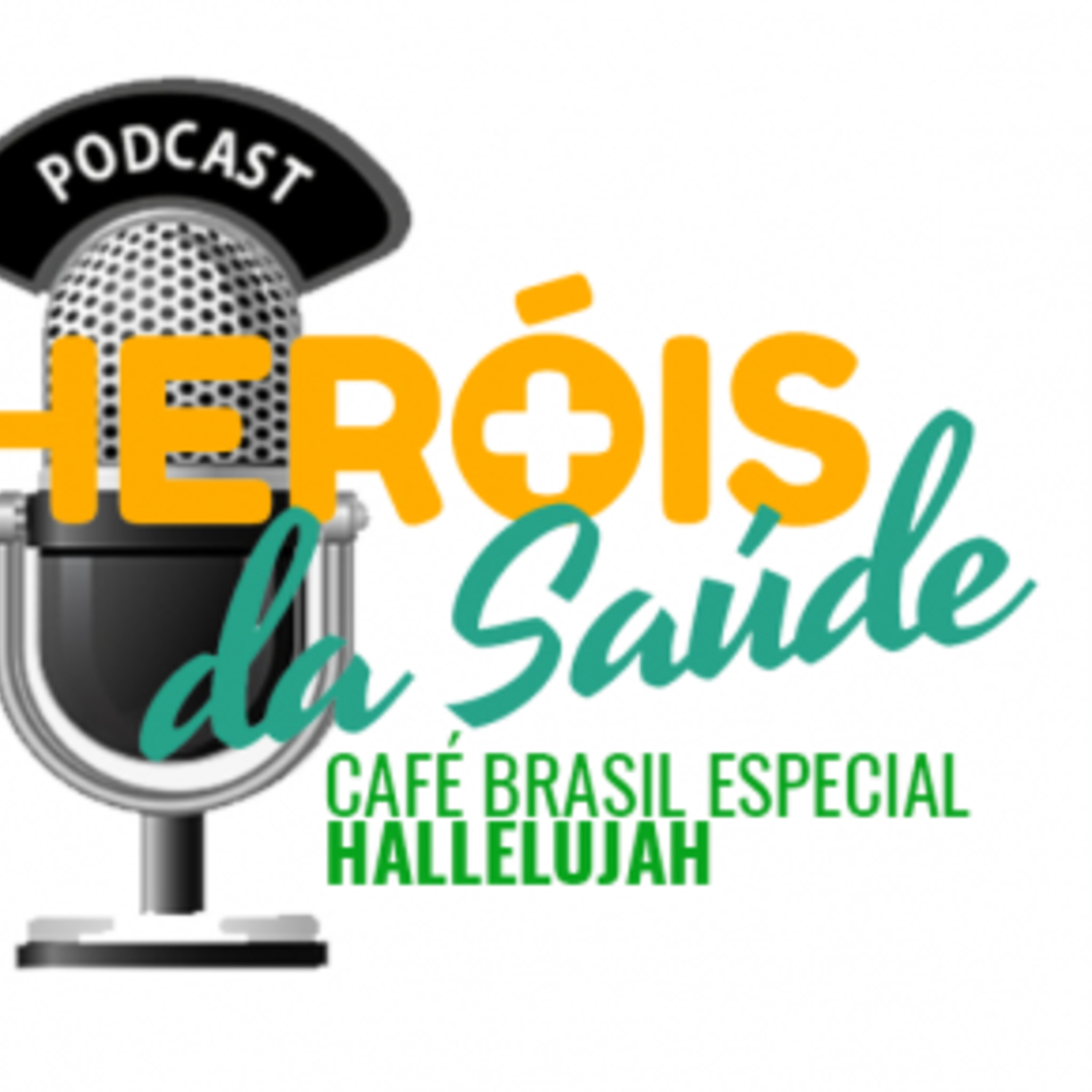 Café Brasil Especial – Heróis da Saúde 05 – Hallelujah