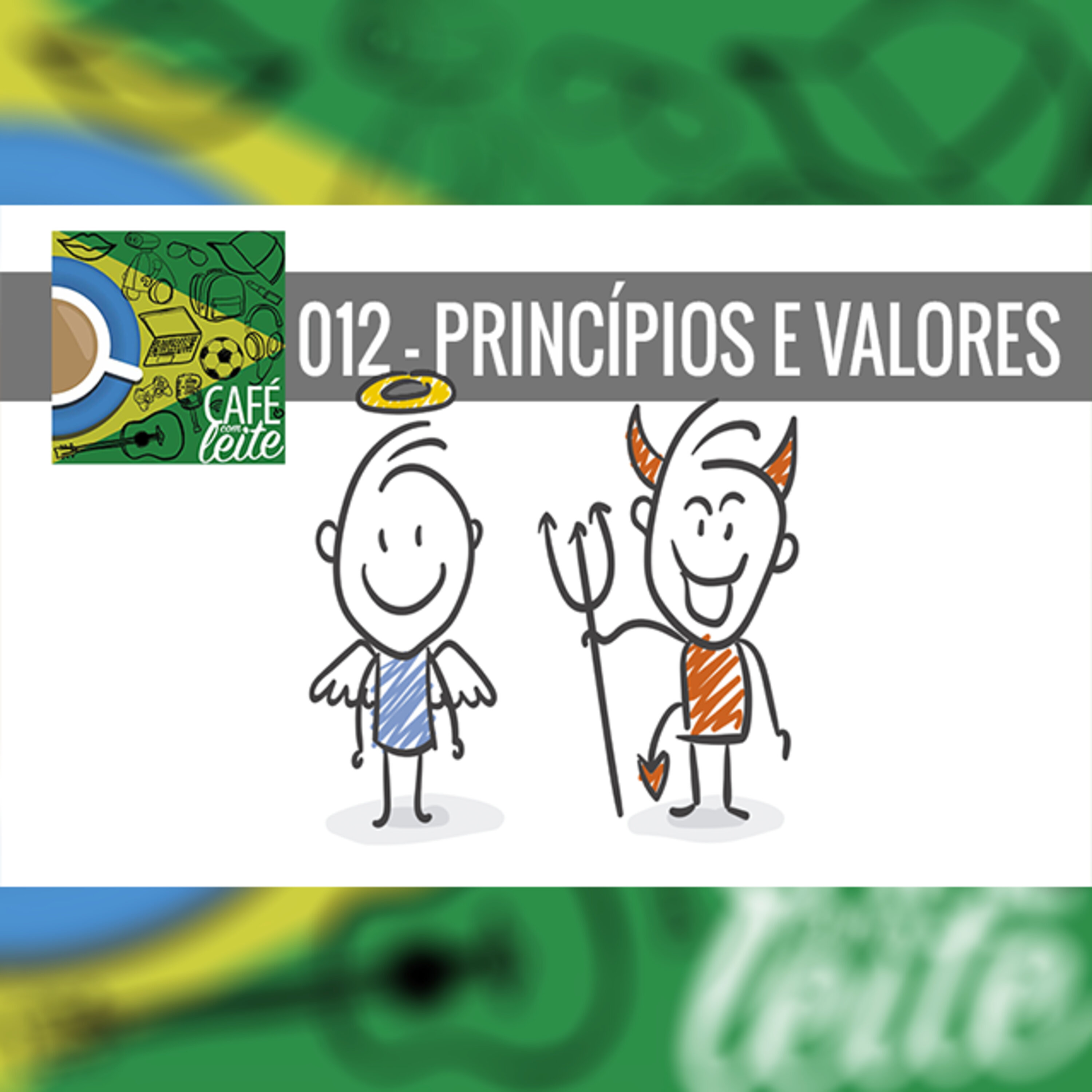 Café Com Leite 12 – Princípios e Valores