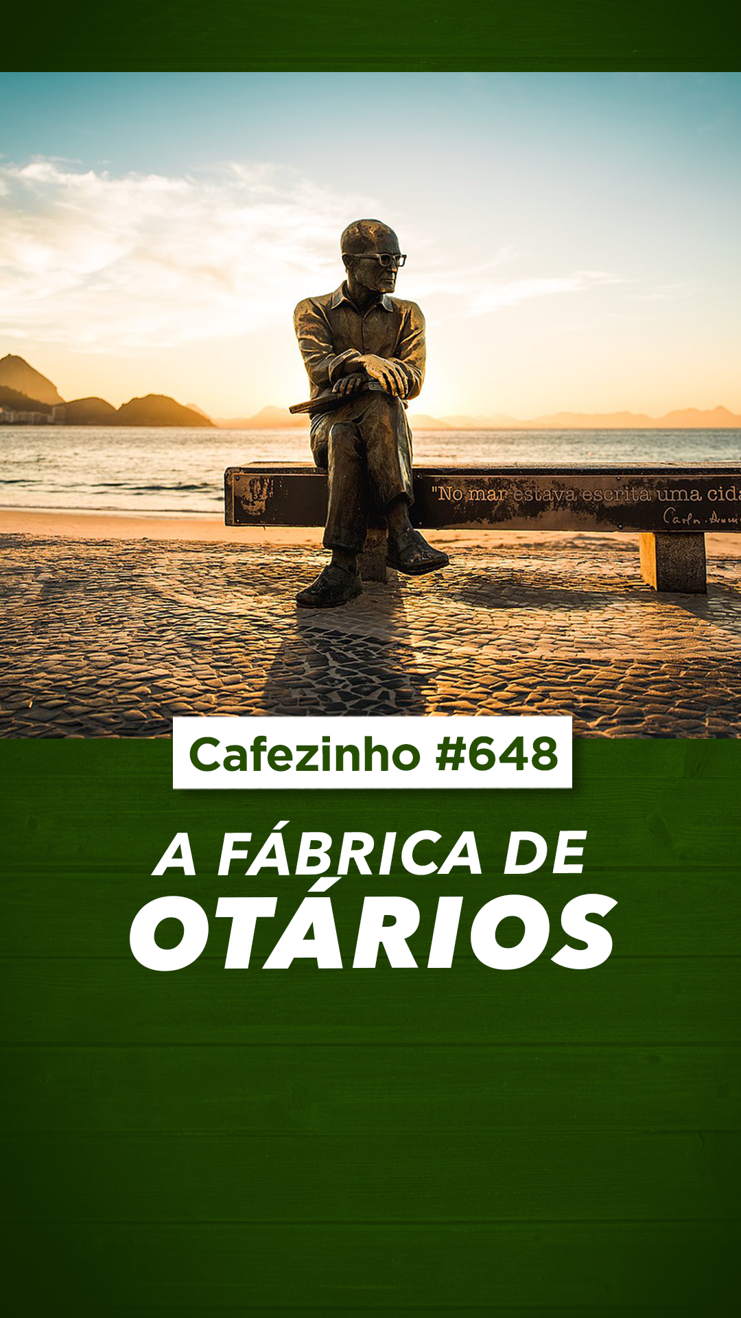 Cafezinho 648 - A fábrica de otários