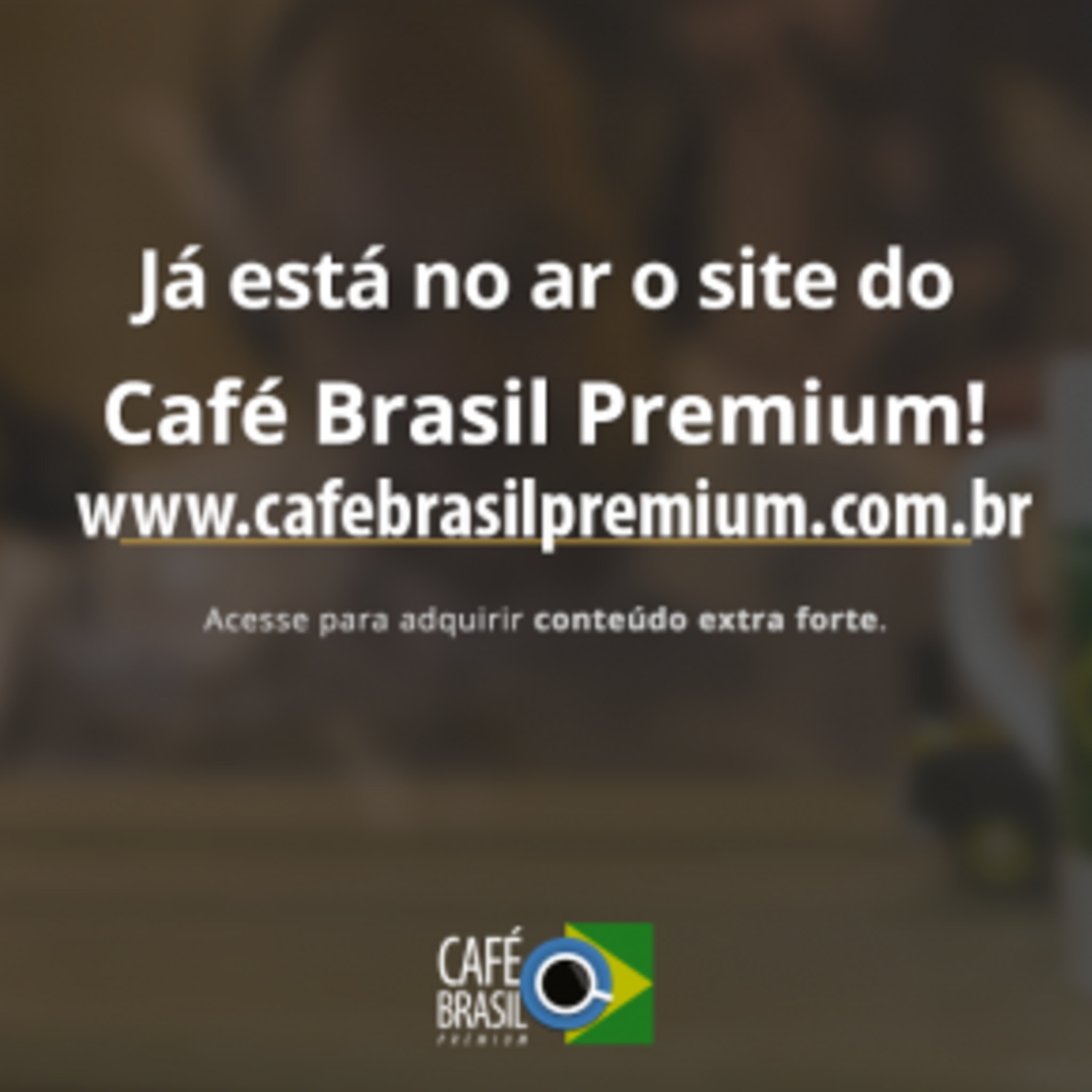 Café Brasil 558 – O Café Brasil Premium