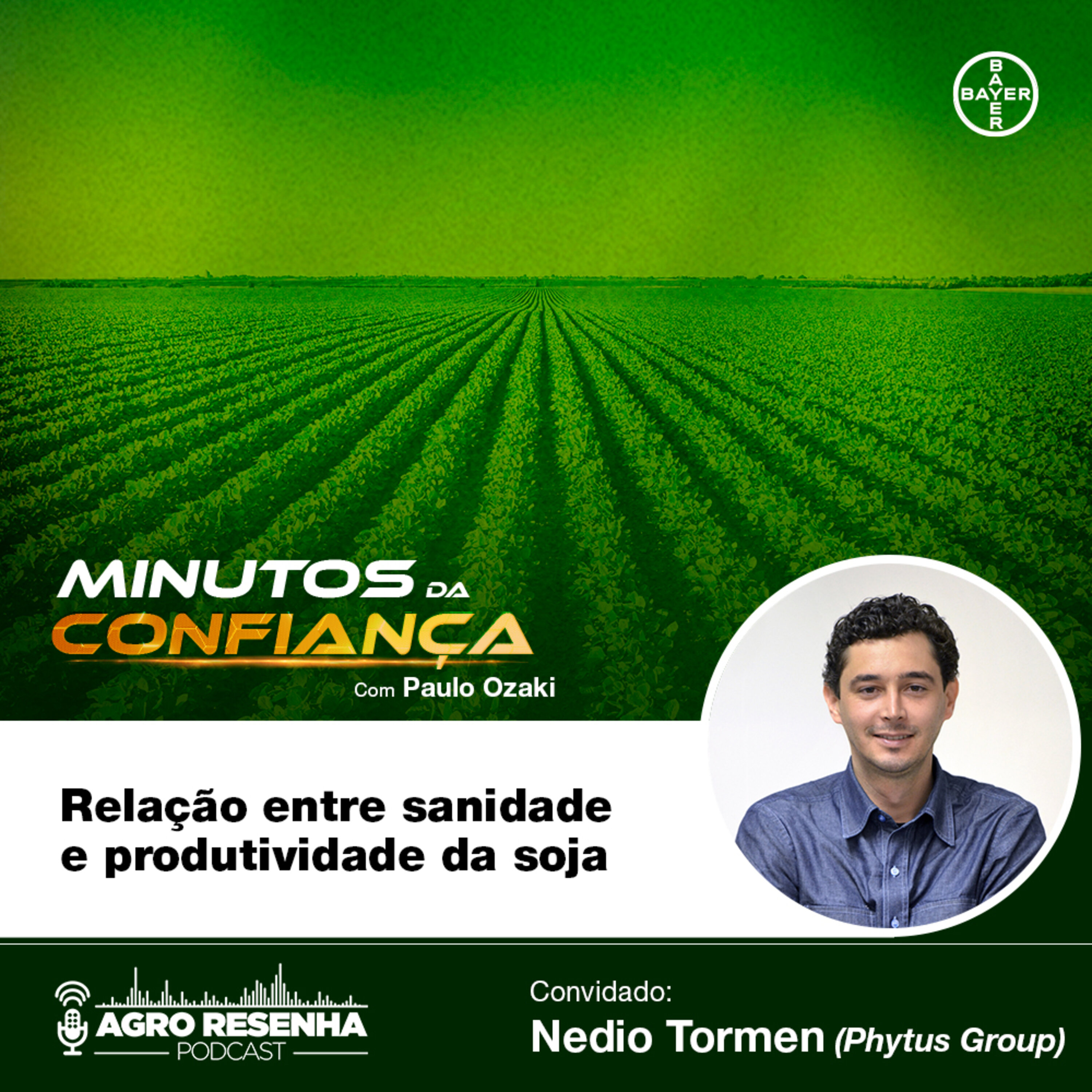 Minutos da Confiança #02 - Relação entre sanidade e produtividade da soja