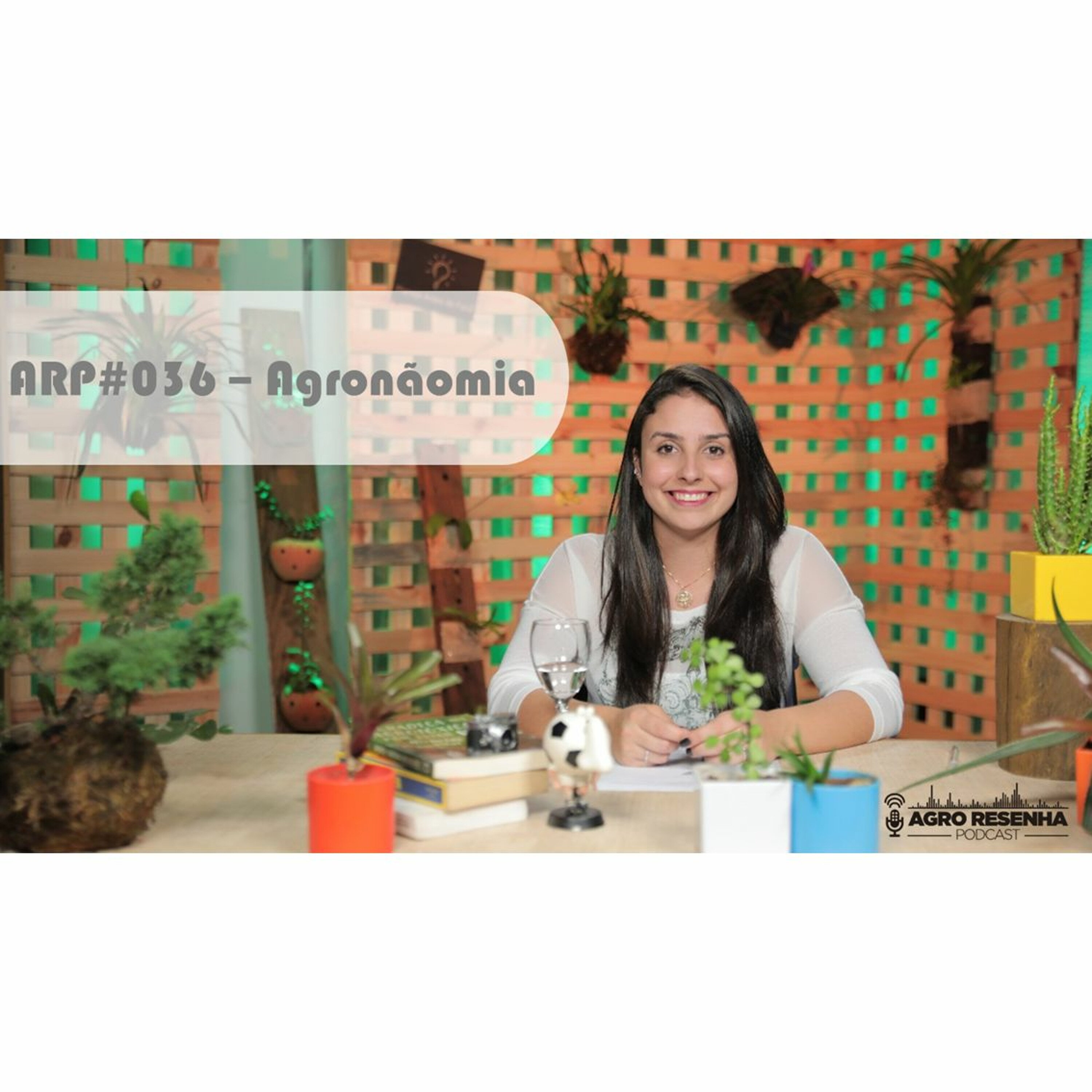 ARP#036 - Agronãomia