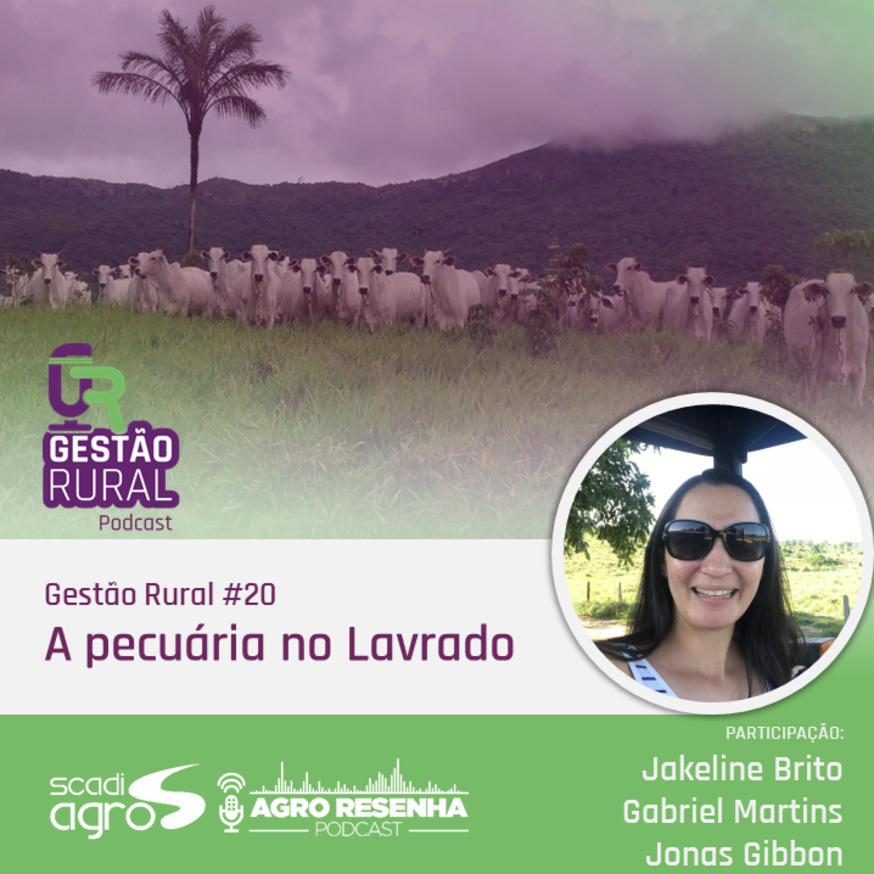 Gestão Rural #20 - A pecuária no Lavrado