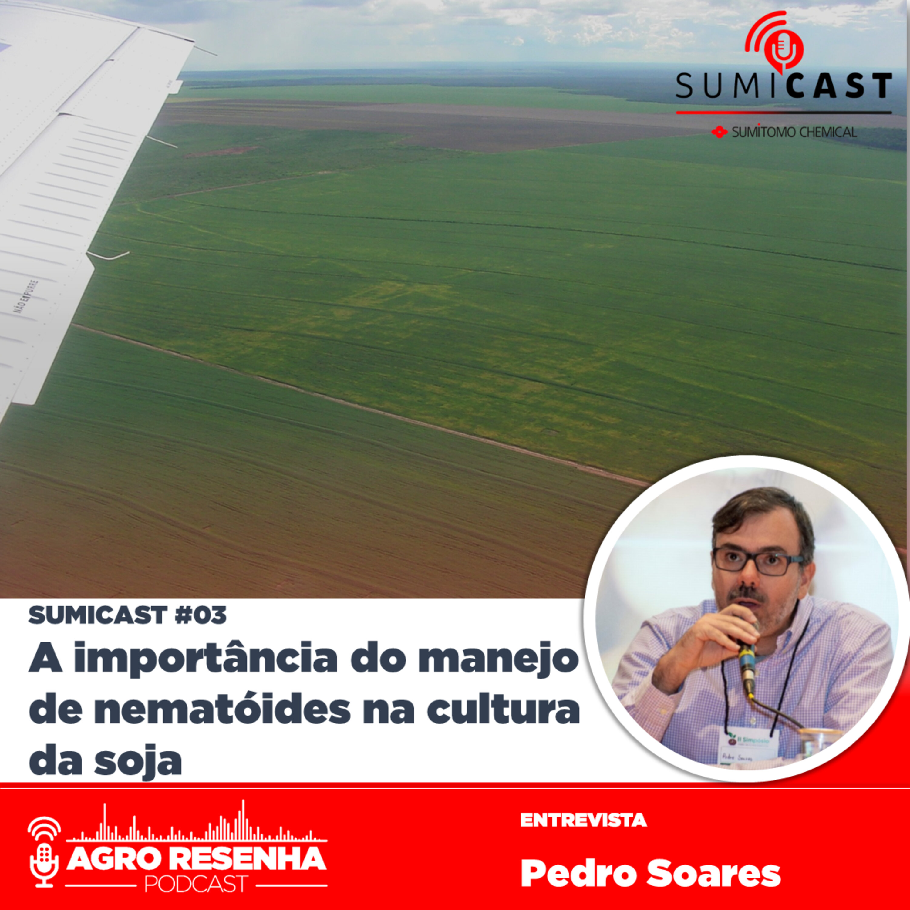 Sumicast #03 - A importância do manejo de nematóides na cultura da soja