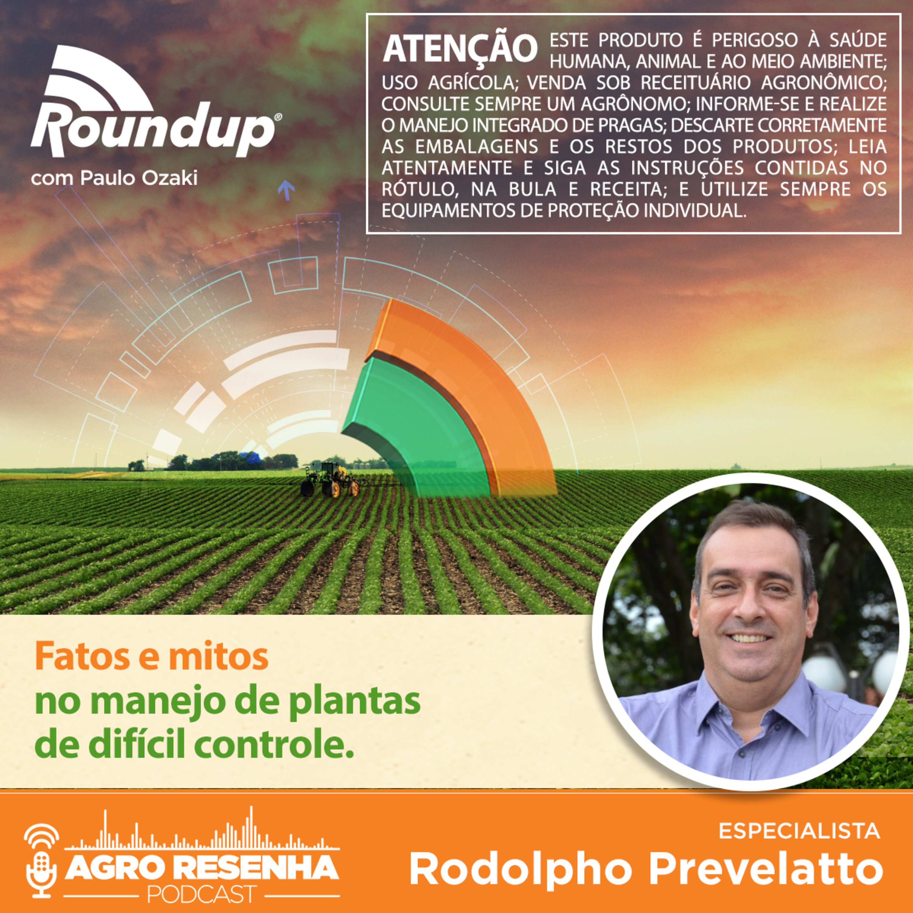 Roundup® - Fatos e mitos no manejo de plantas de difícil controle