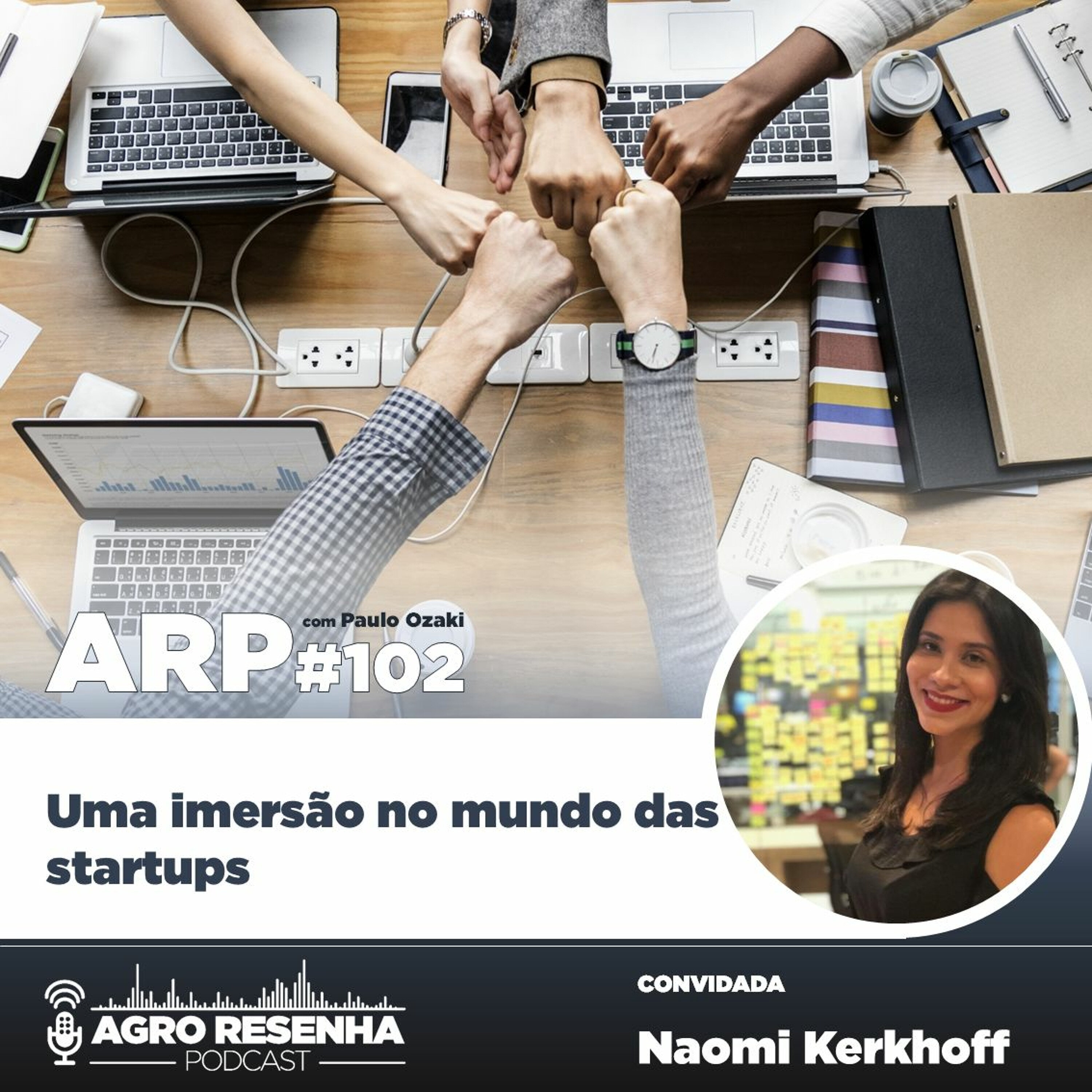 ARP#102 - Uma imersão no mundo das startups