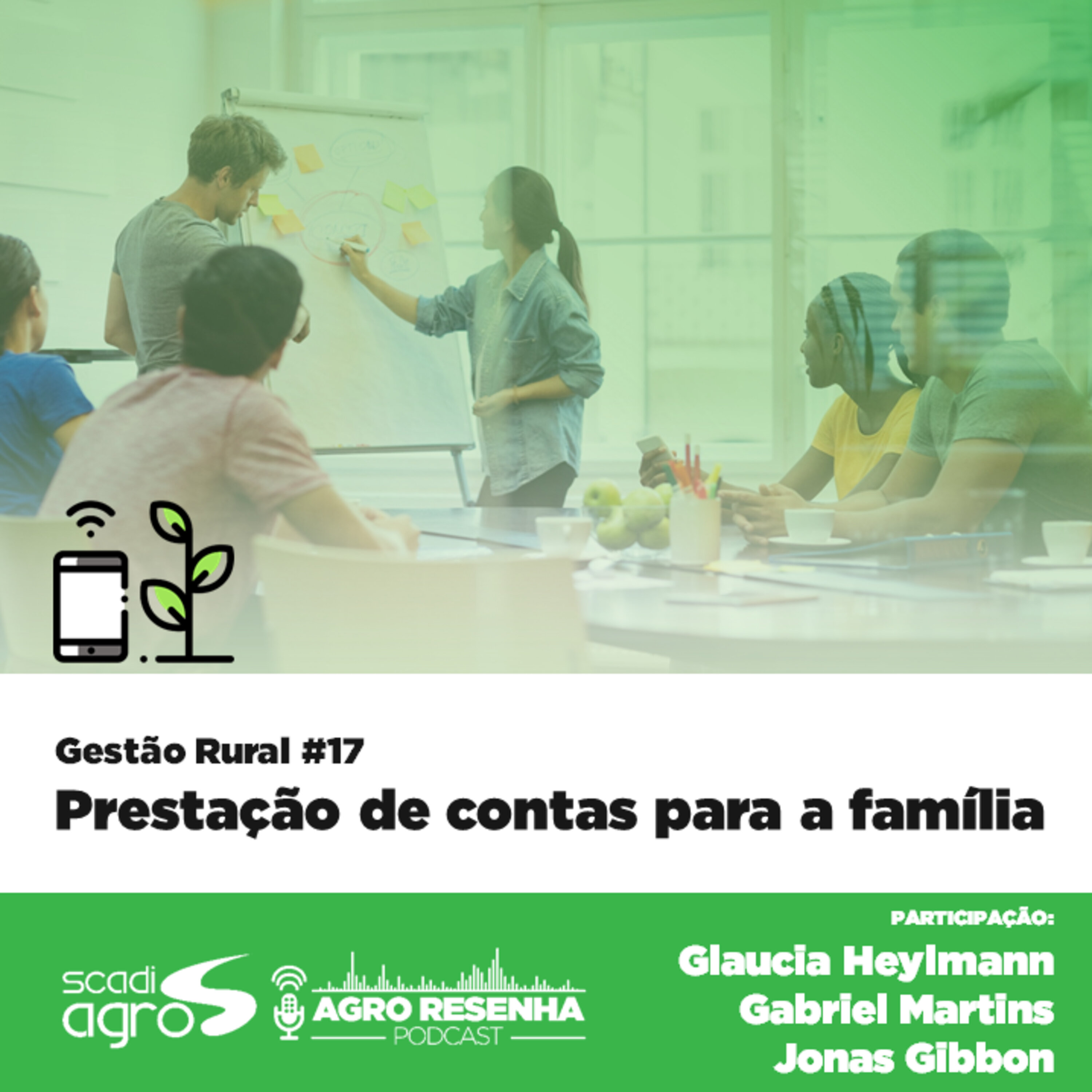 Gestão Rural #17 - Prestação de contas para a família