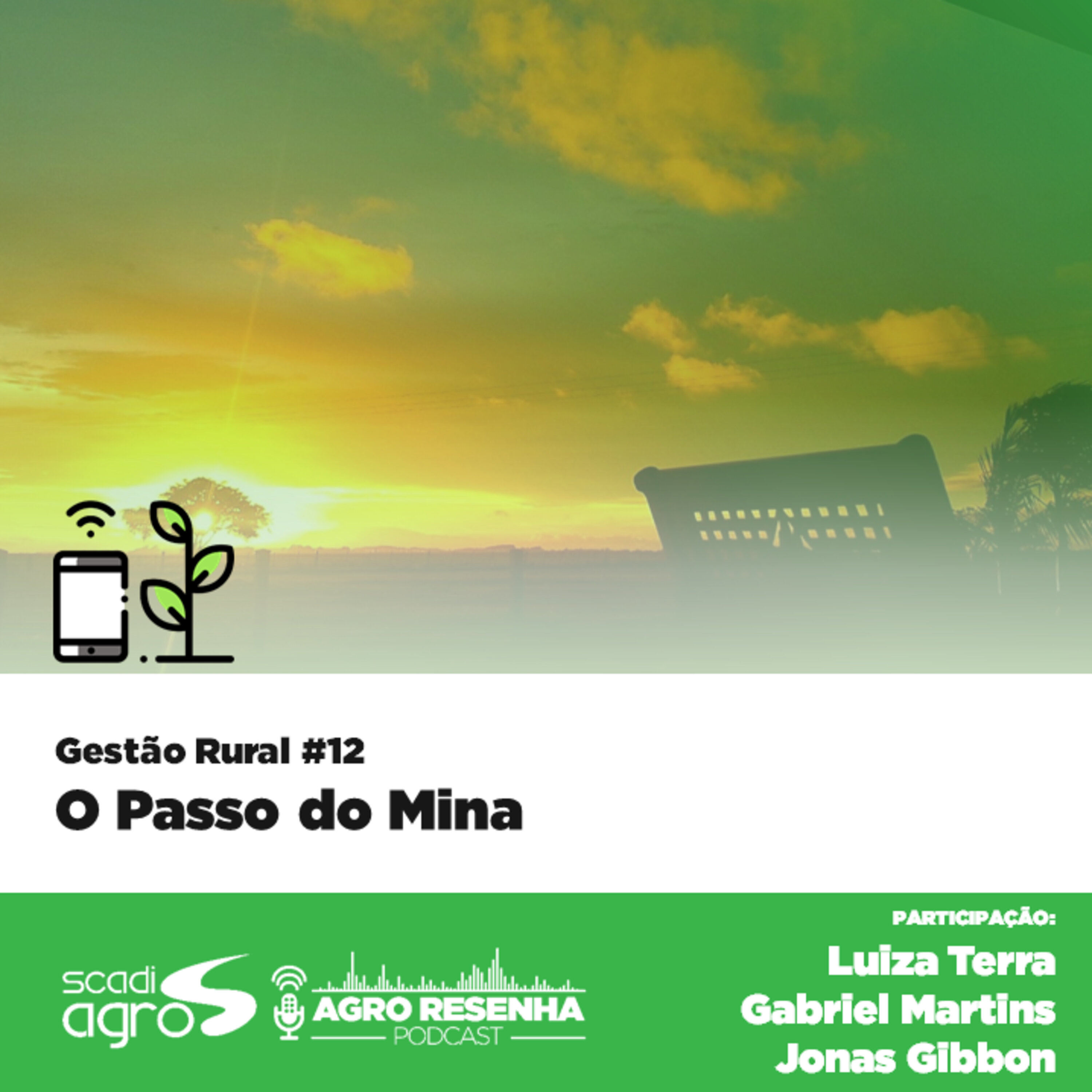 Gestão Rural #12 - O Passo do Mina