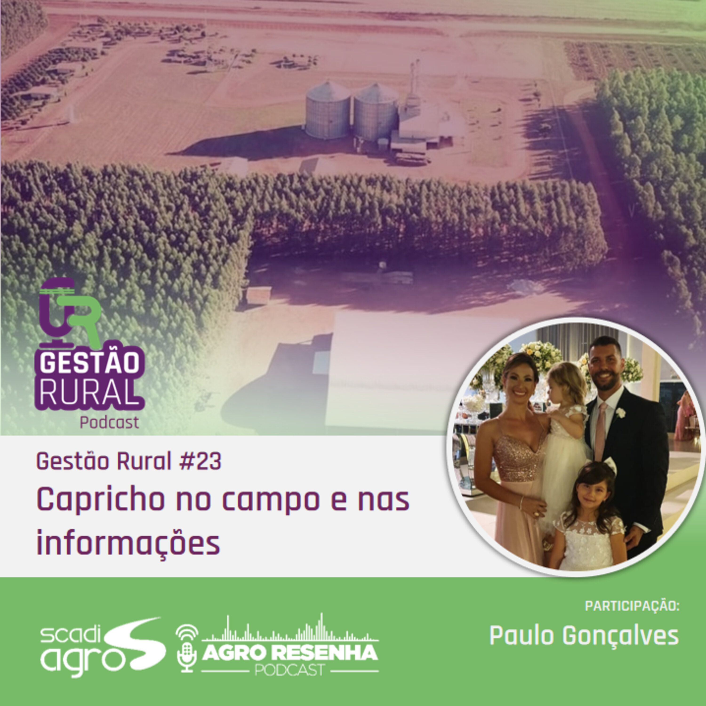 Gestão Rural #23 - Capricho no campo e nas informações